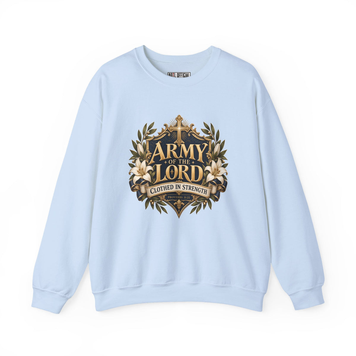 Army of the Lord — Clothed in Strength Christian Sweatshirt