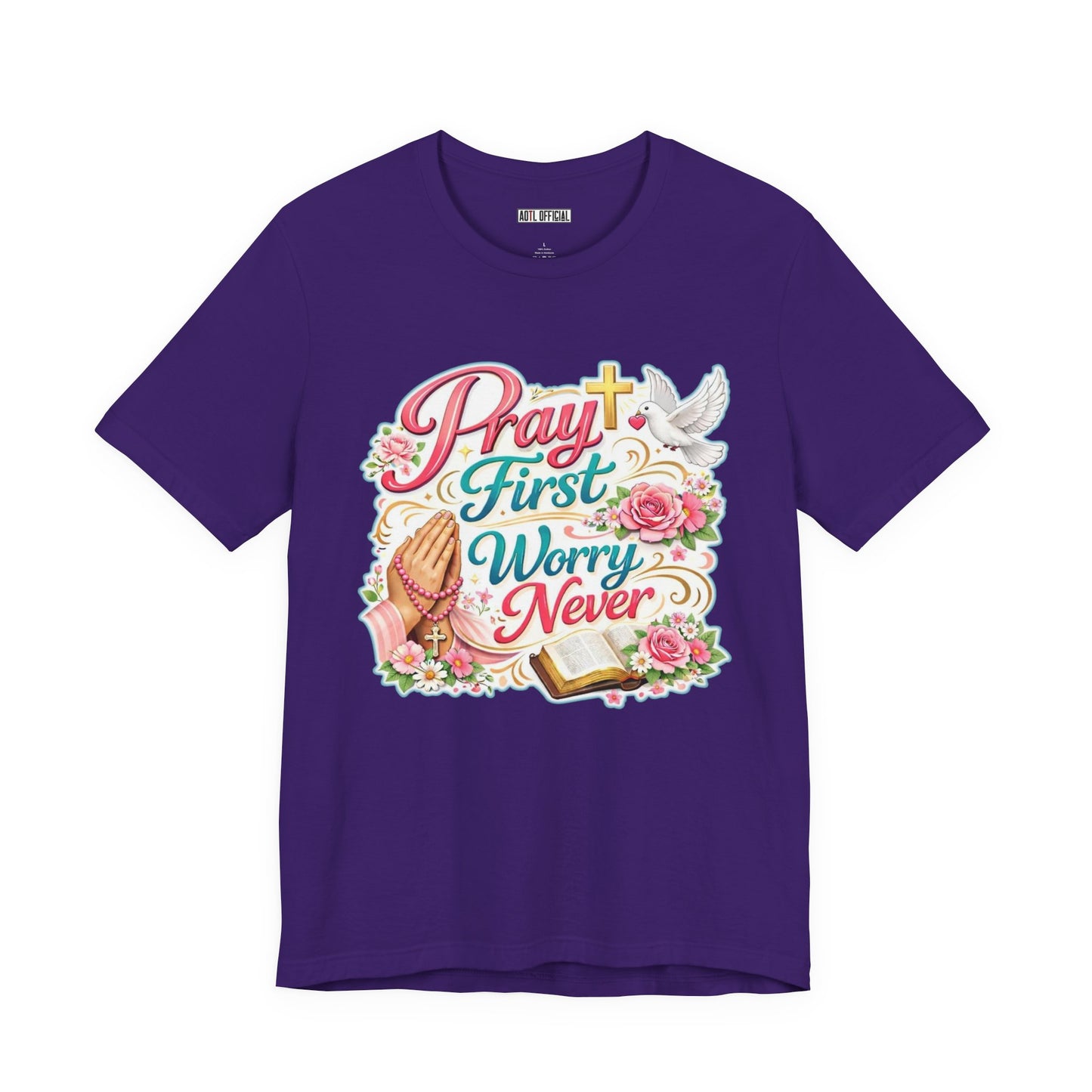 Pray First, Worry Never Unisex Short Sleeve Tee