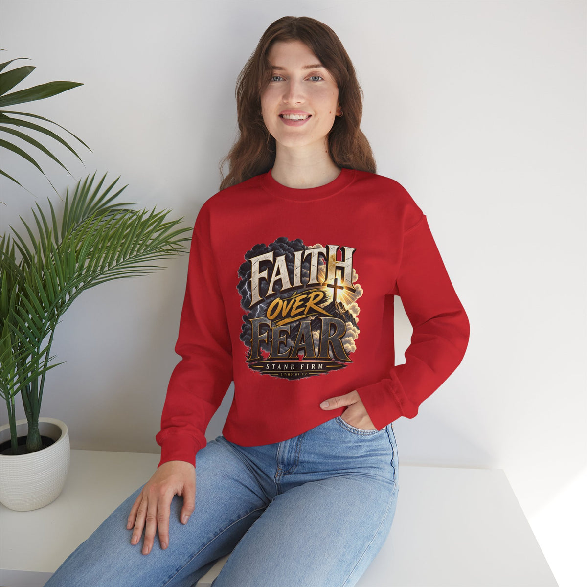 Faith Over Fear – Stand Firm Christian Sweatshirt
