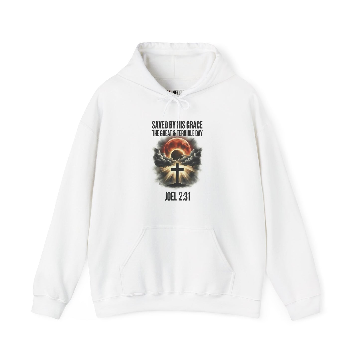 Saved by His Grace - The Great and Terrible Day (Joel 2:31) Christian Hoodie