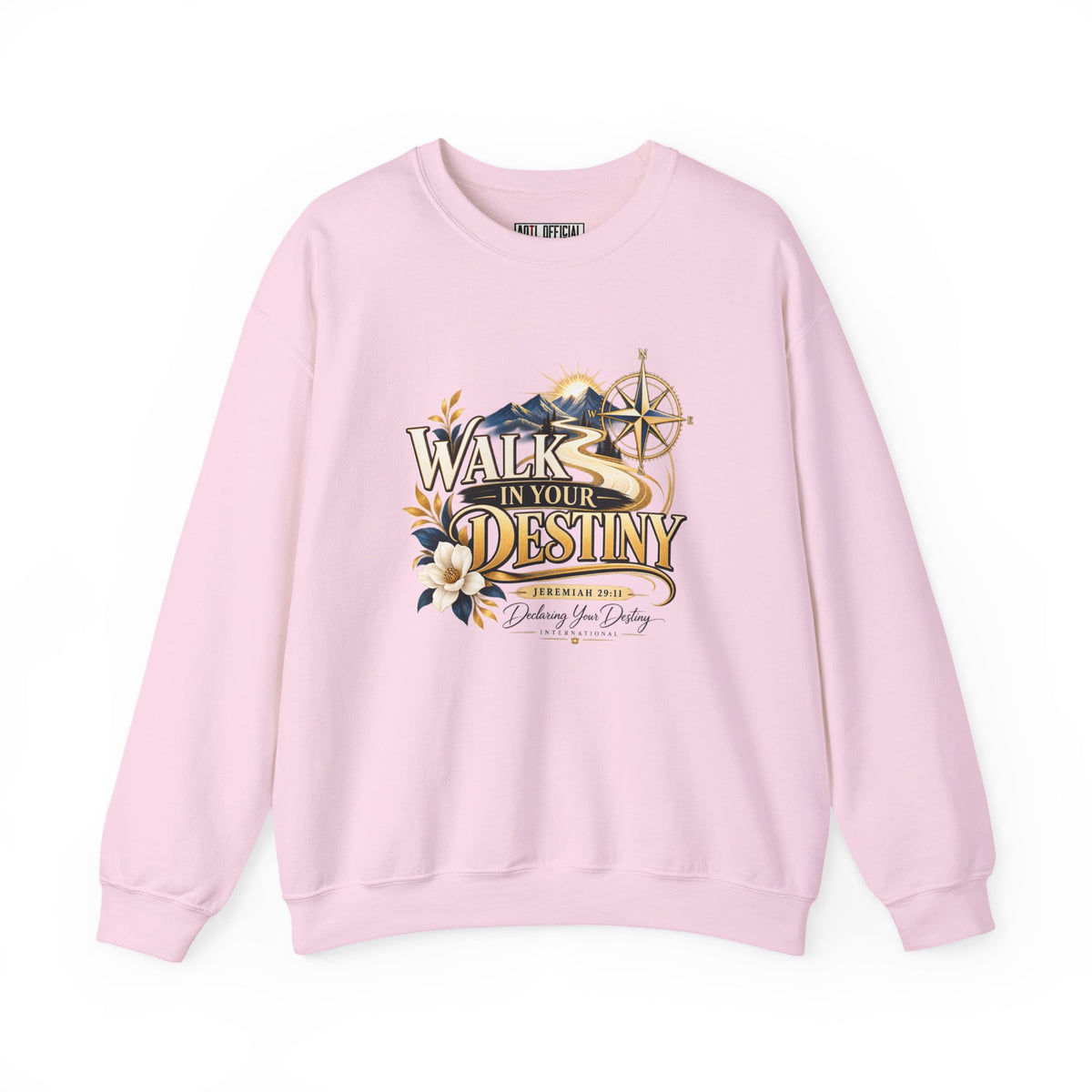 Walk in Your Destiny DYDI Christian Sweatshirt