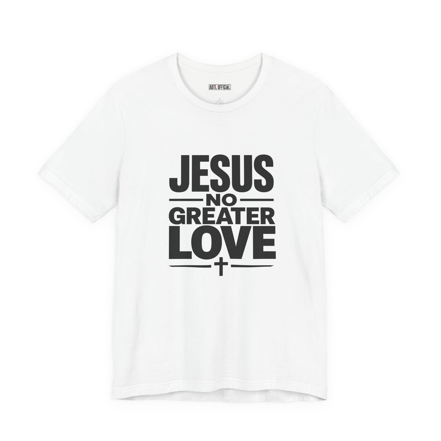 No Greater Love —  Unisex Short Sleeve Tee