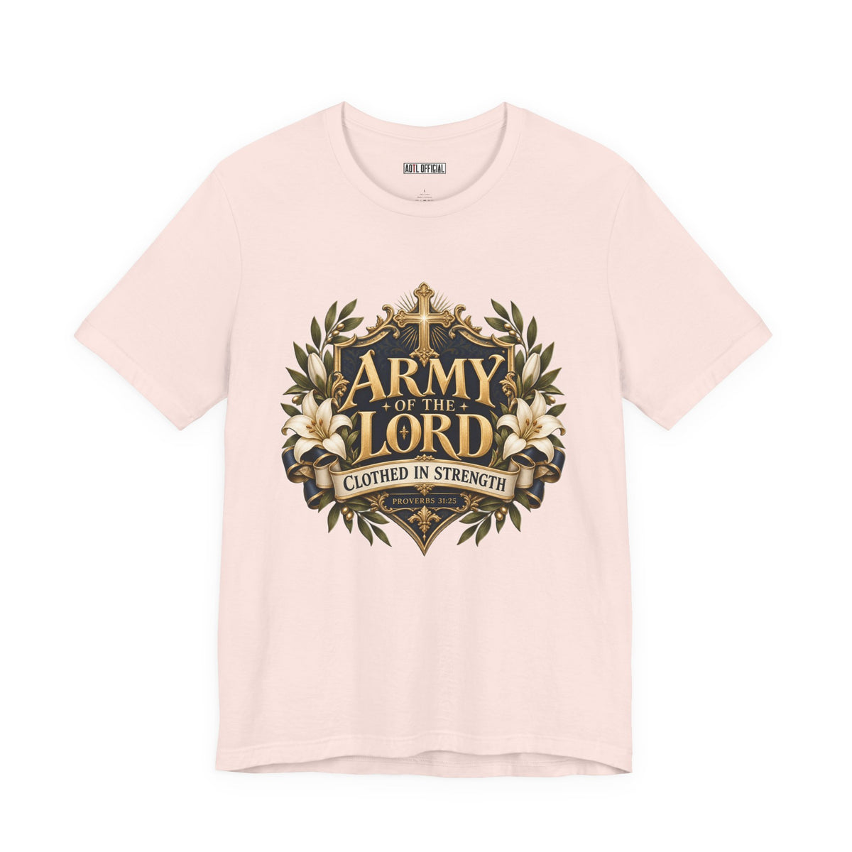 Army of the Lord — Clothed in Strength Christian T-shirt