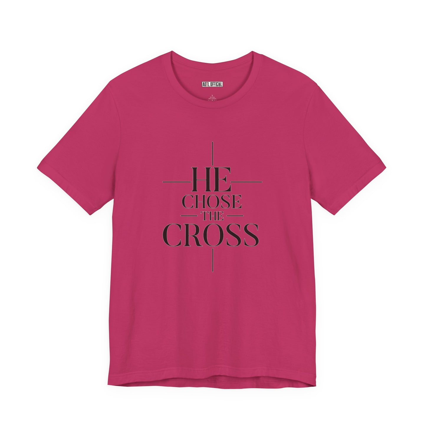 He Chose The Cross —  Unisex Short Sleeve Tee