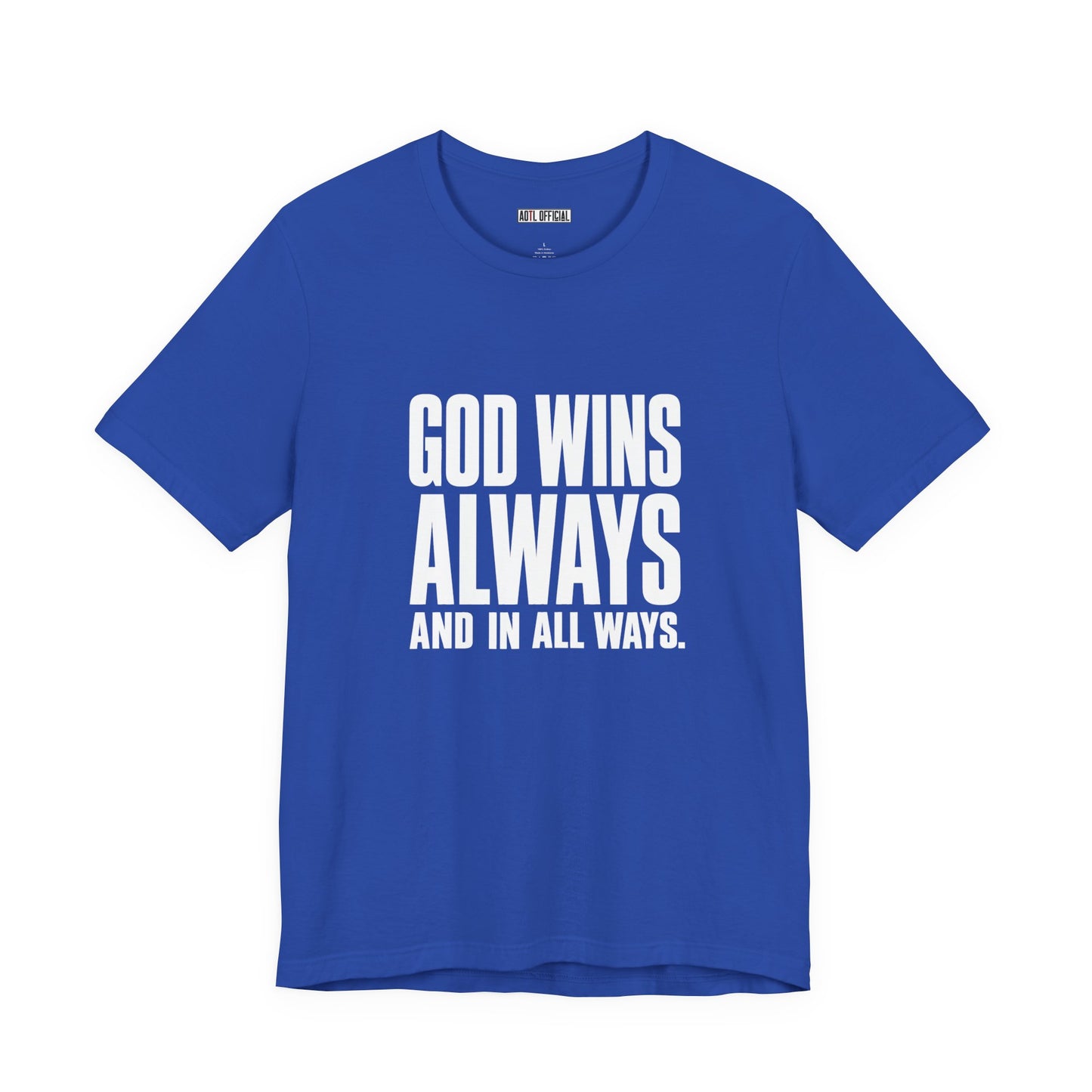 God Wins Always Classic Unisex Short Sleeve Tee