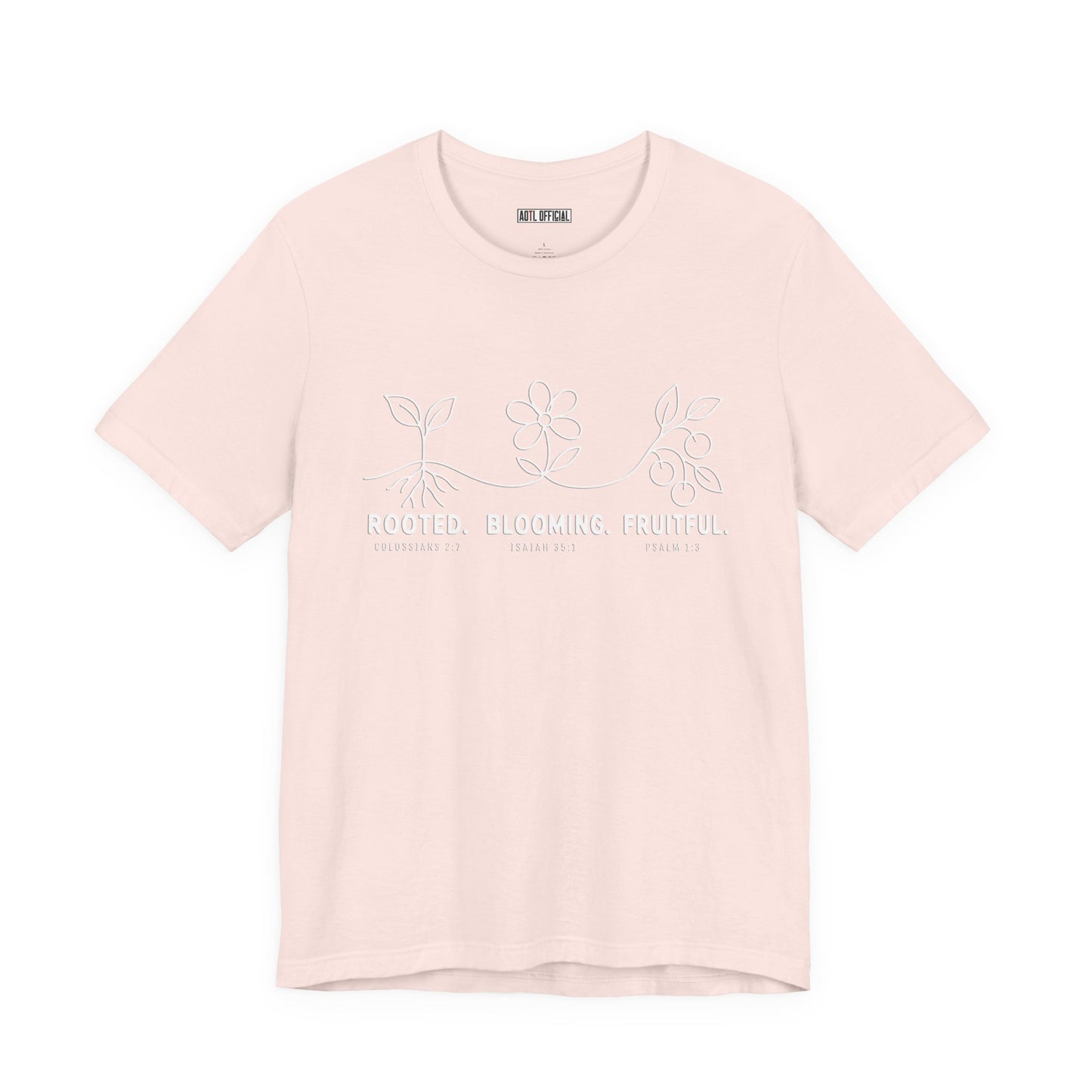 Rooted. Blooming. Fruitful. Christian T-shirt