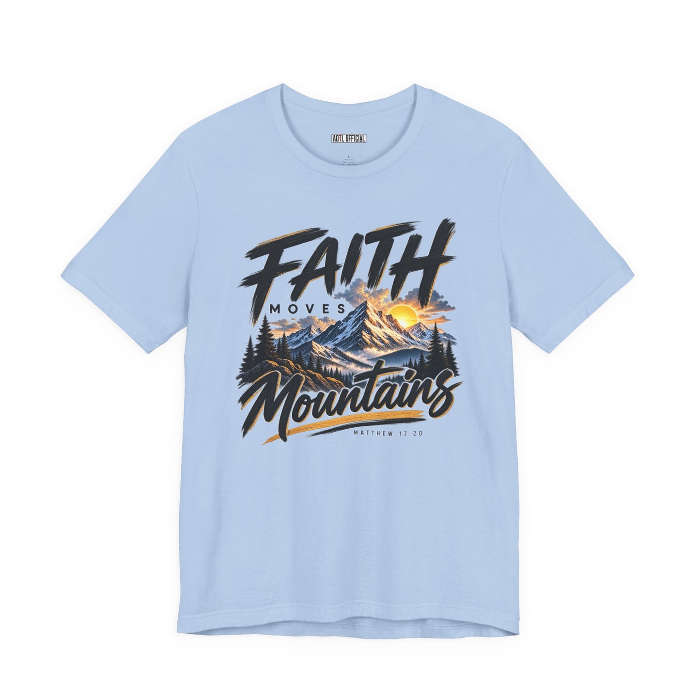 Faith Moves Mountains Christian T-shirt