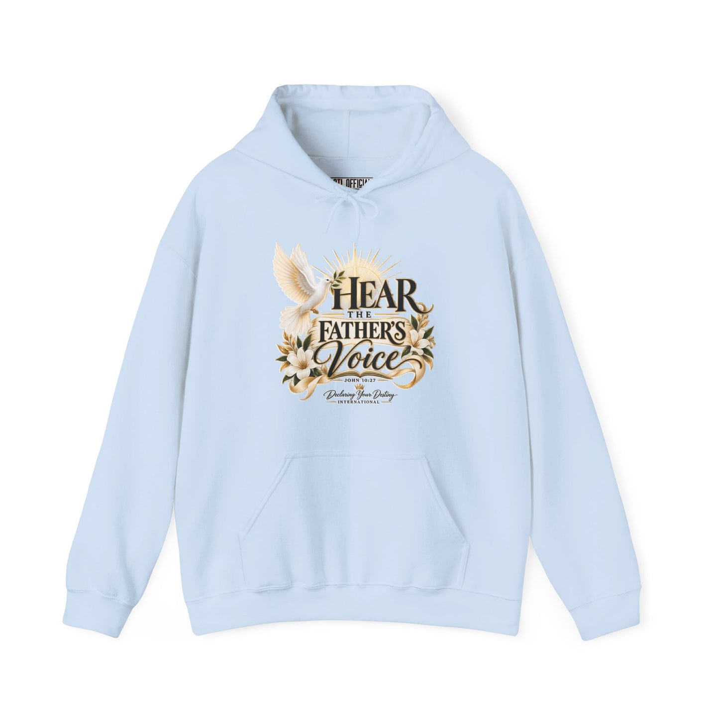 Hear the Father’s Voice Declaring Your Destiny Christian Hoodie
