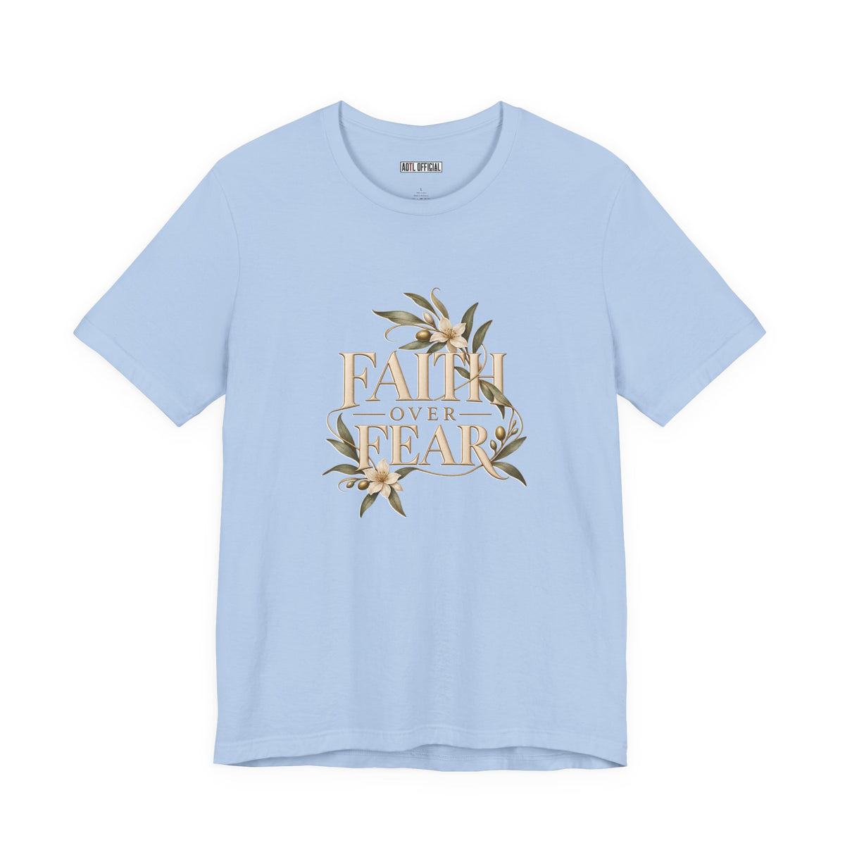 Faith Over Fear Christian T-shirt