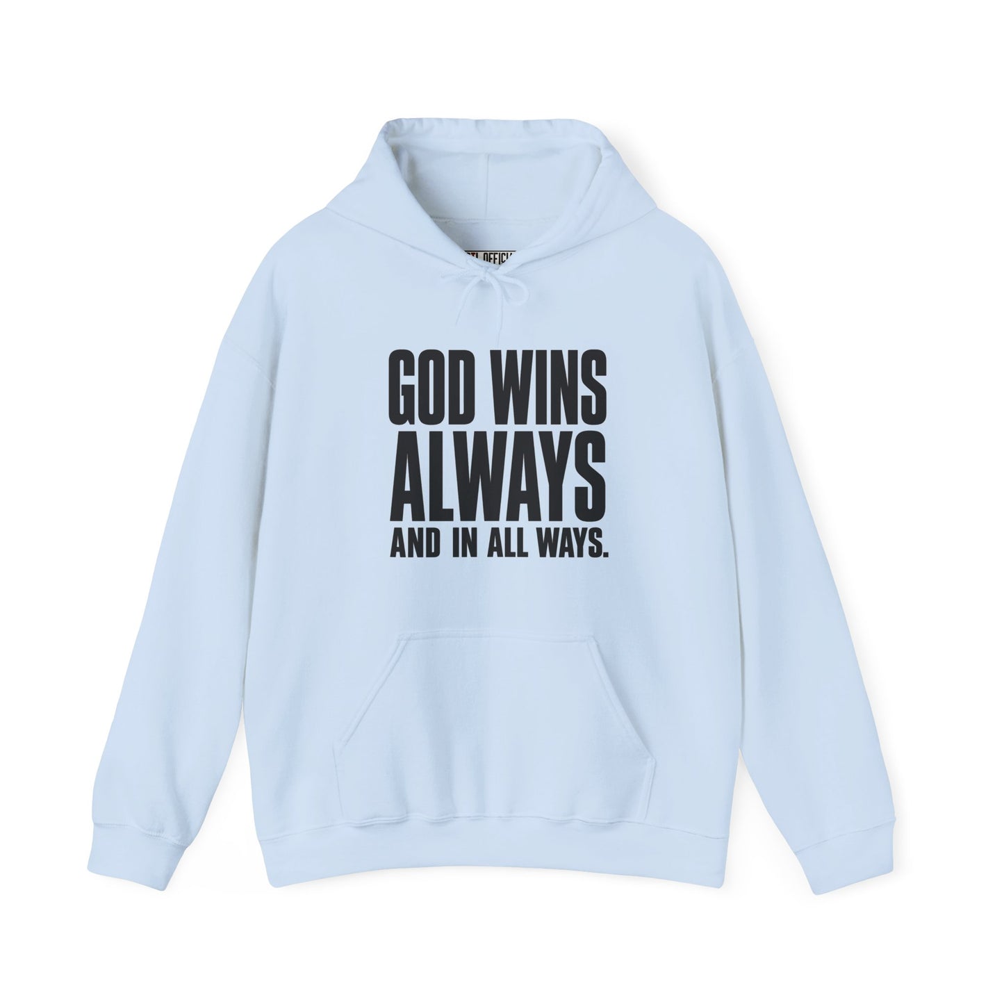 God Wins Always Christian Hoodie