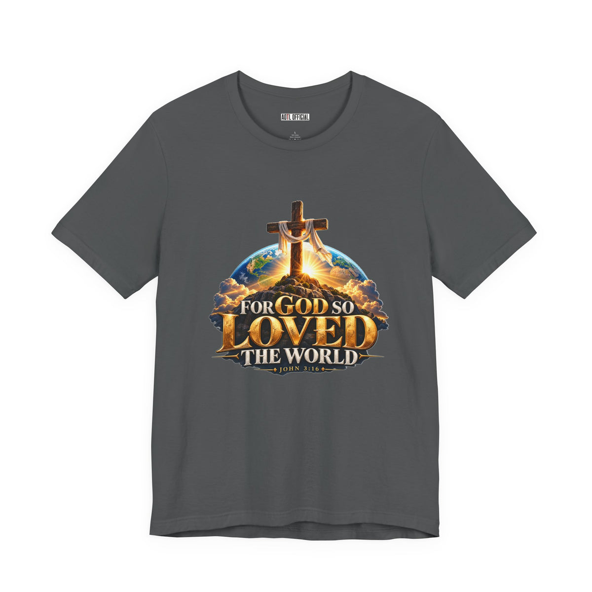 For God So Loved the World – John 3:16 Christian T-shirt