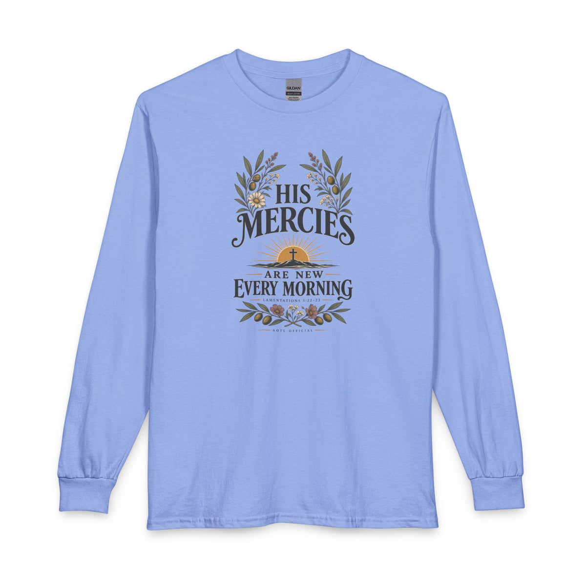 His Mercies Are New Every Morning Christian Long Sleeve Shirt
