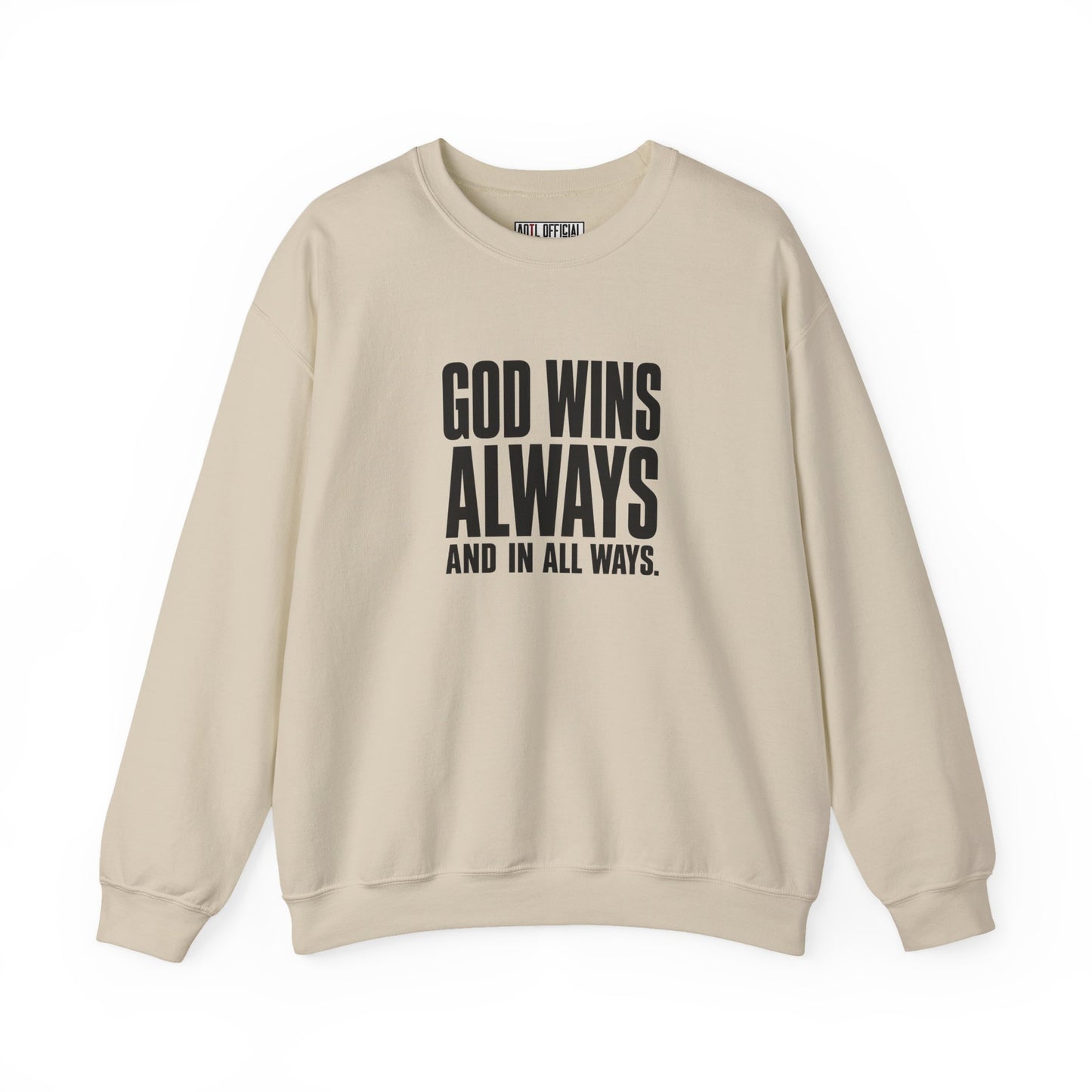 God Wins Always Christian Sweatshirt