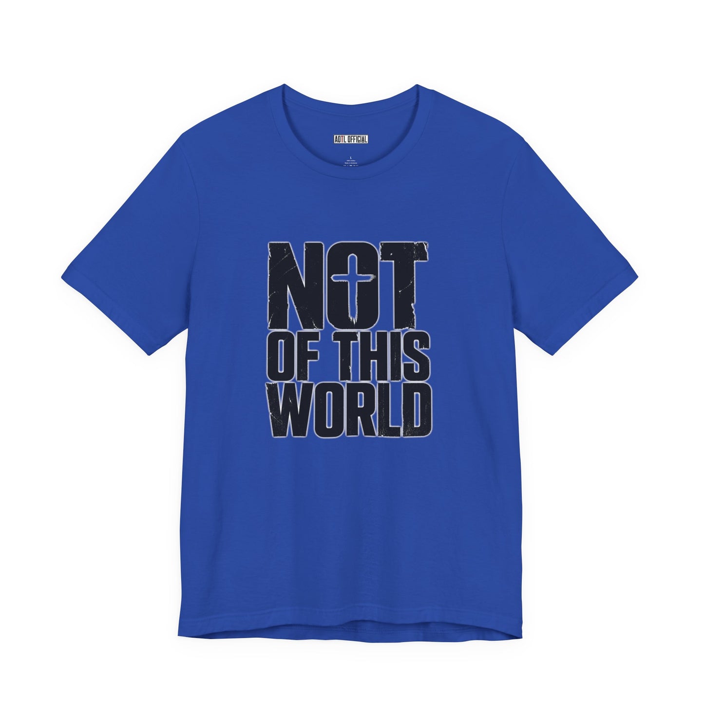 Not Of This World Black Text Christian T-Shirt