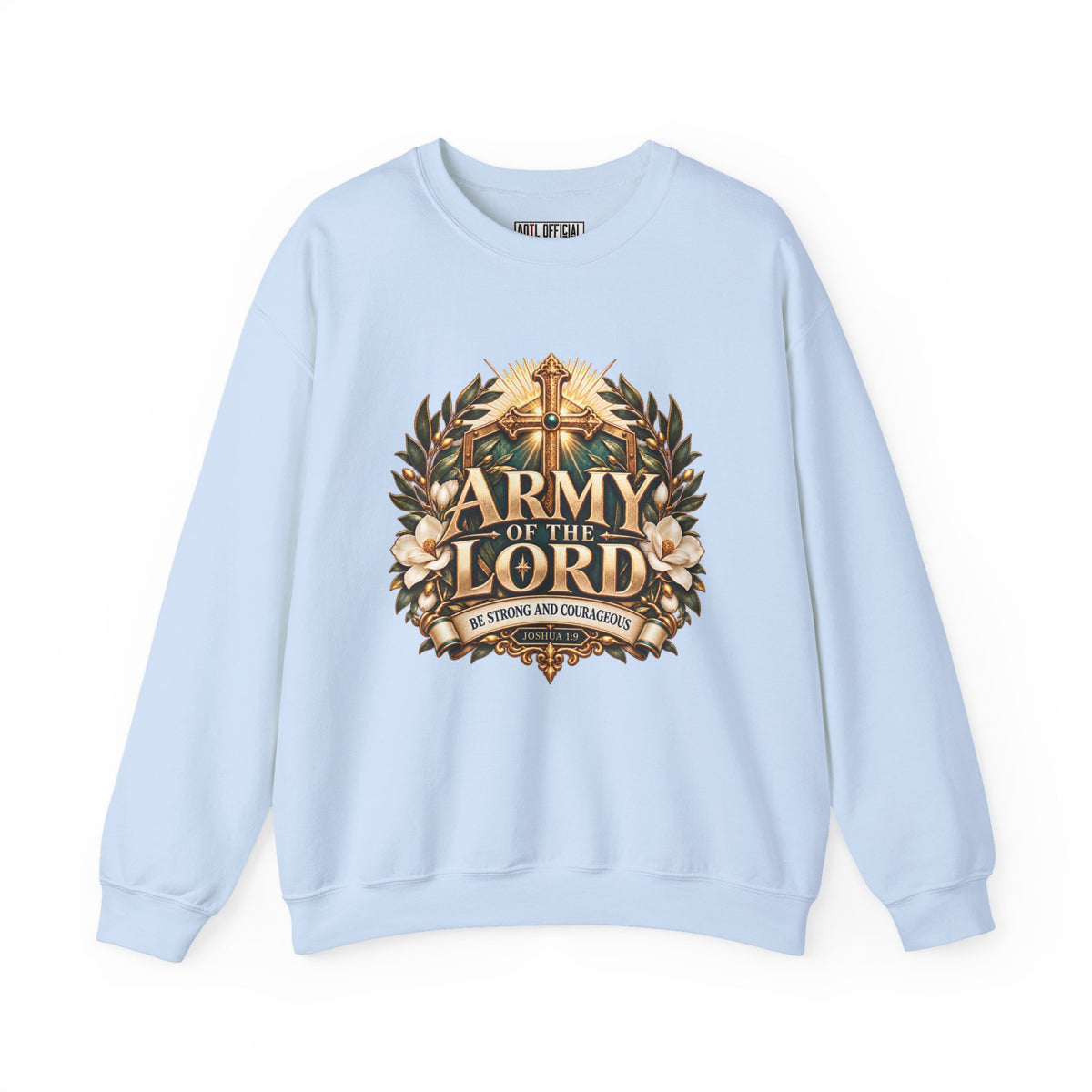 Army of the Lord — Strong and Courageous Christian Sweatshirt