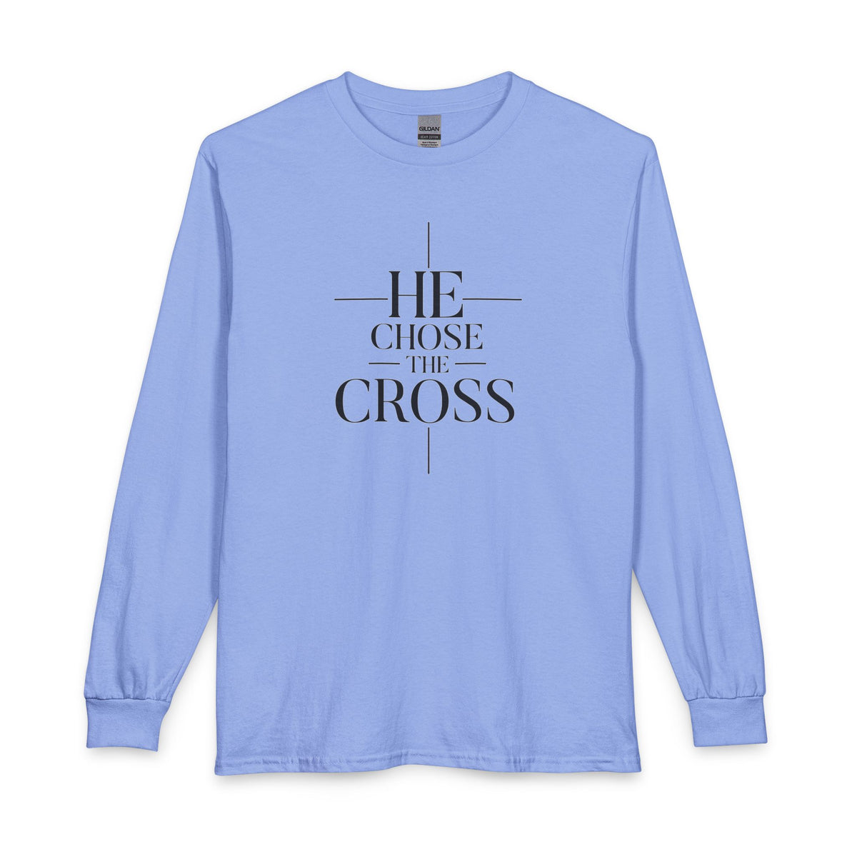 He Chose The Cross Christian Long Sleeve Shirt