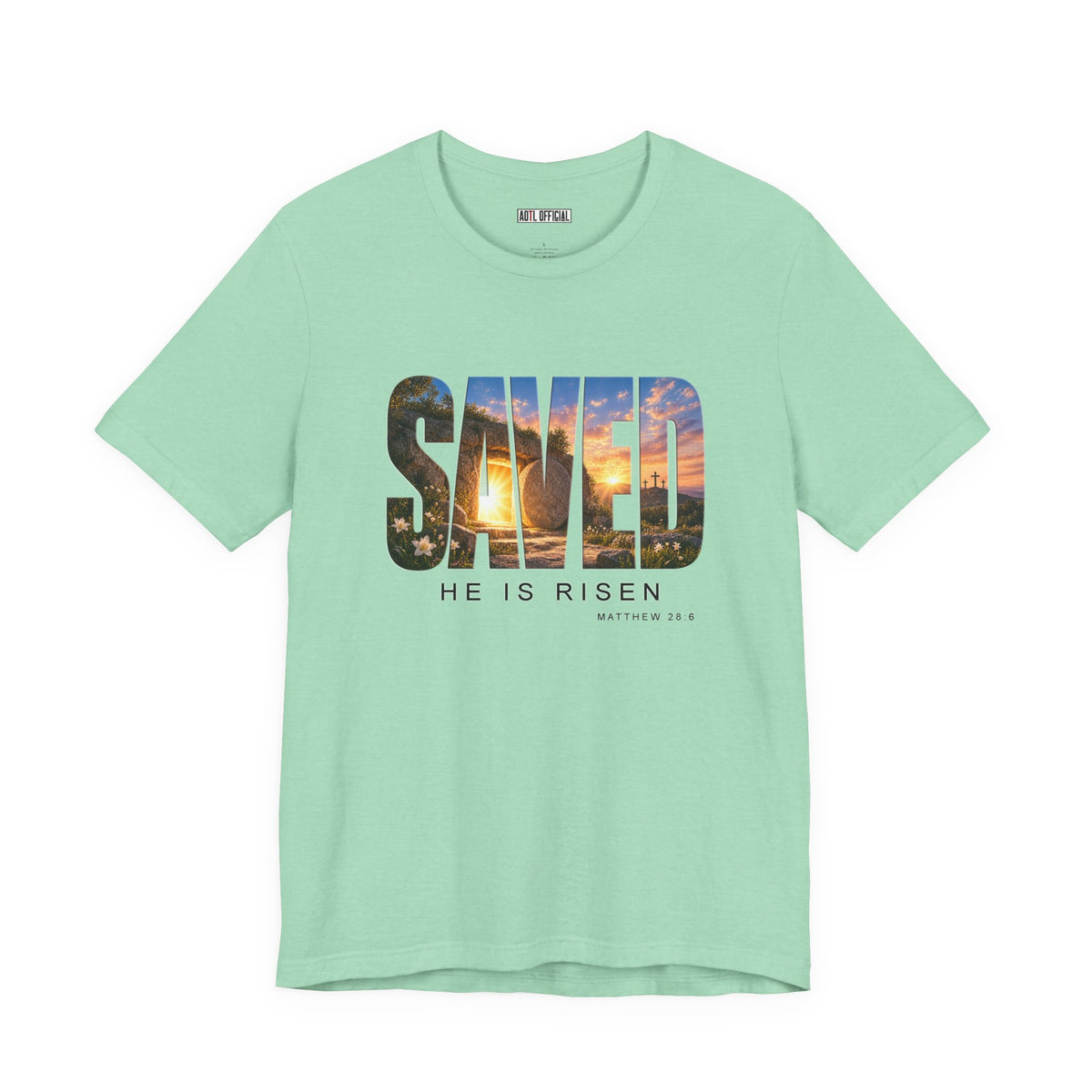 Saved-He Is Risen Christian T-shirt