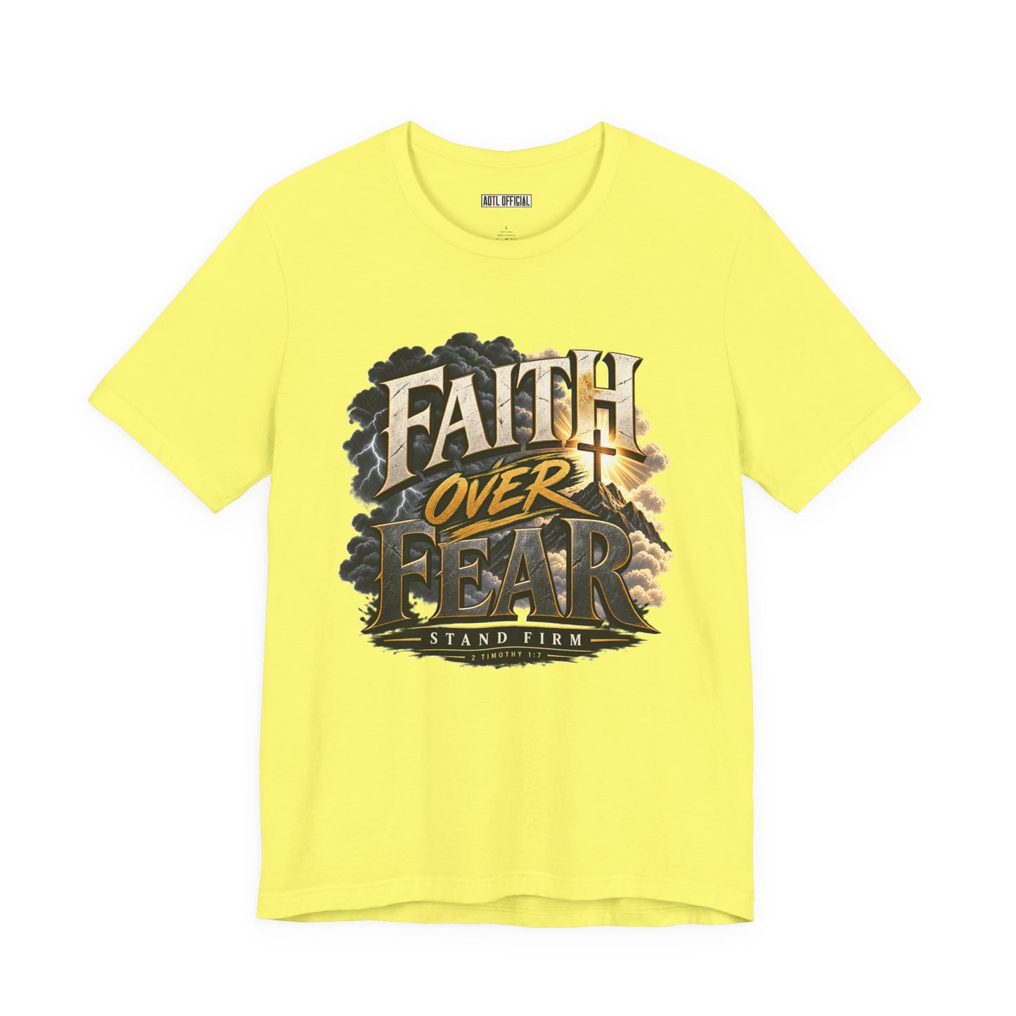 Faith Over Fear – Stand Firm Christian T-shirt