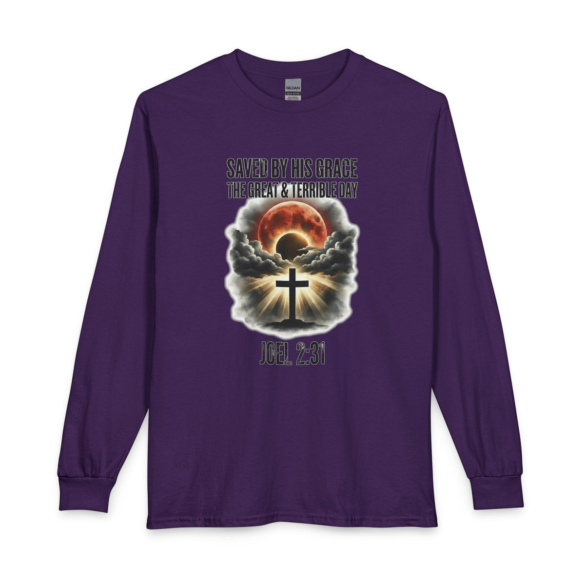 Saved by His Grace - The Great and Terrible Day (Joel 2:31) Christian Long Sleeve Shirt