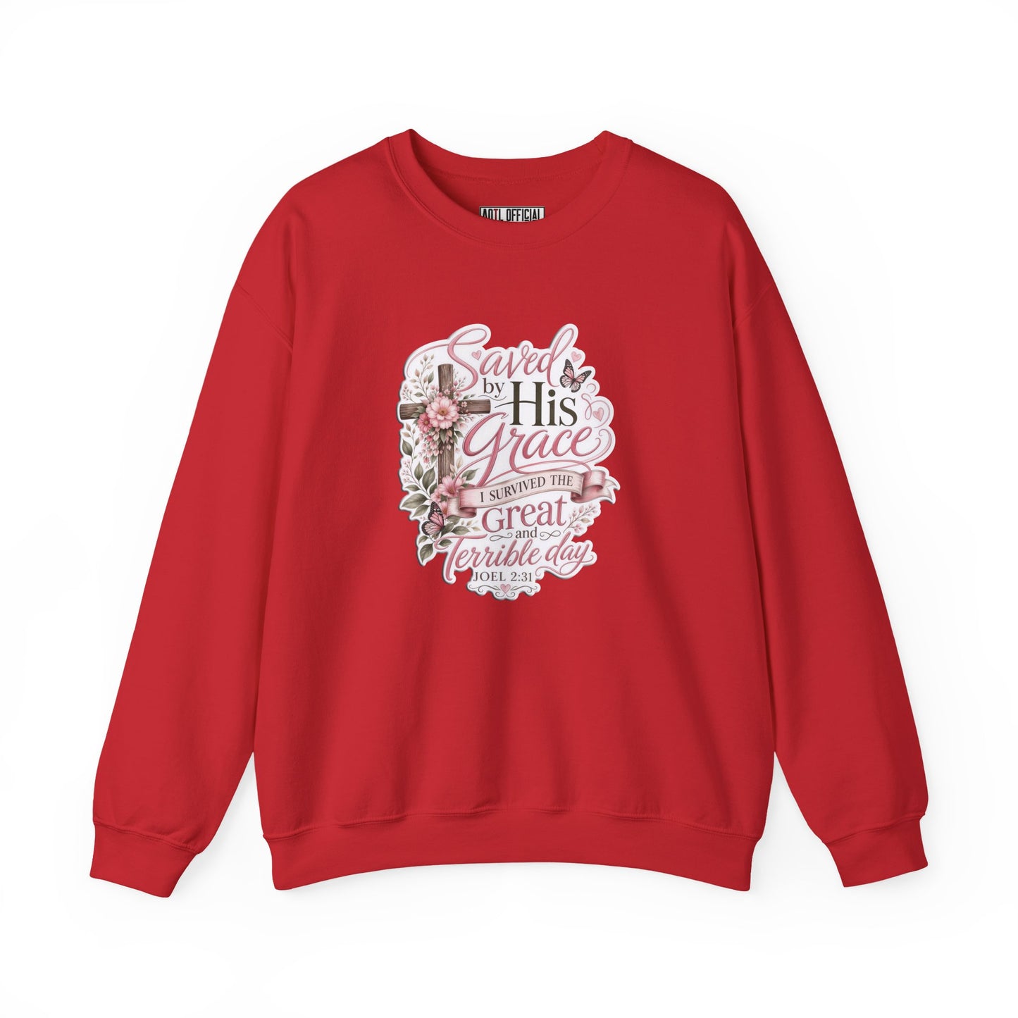 Grace in Bloom – I Survived the Great and Terrible Day (Joel 2:31) Christian Sweatshirt
