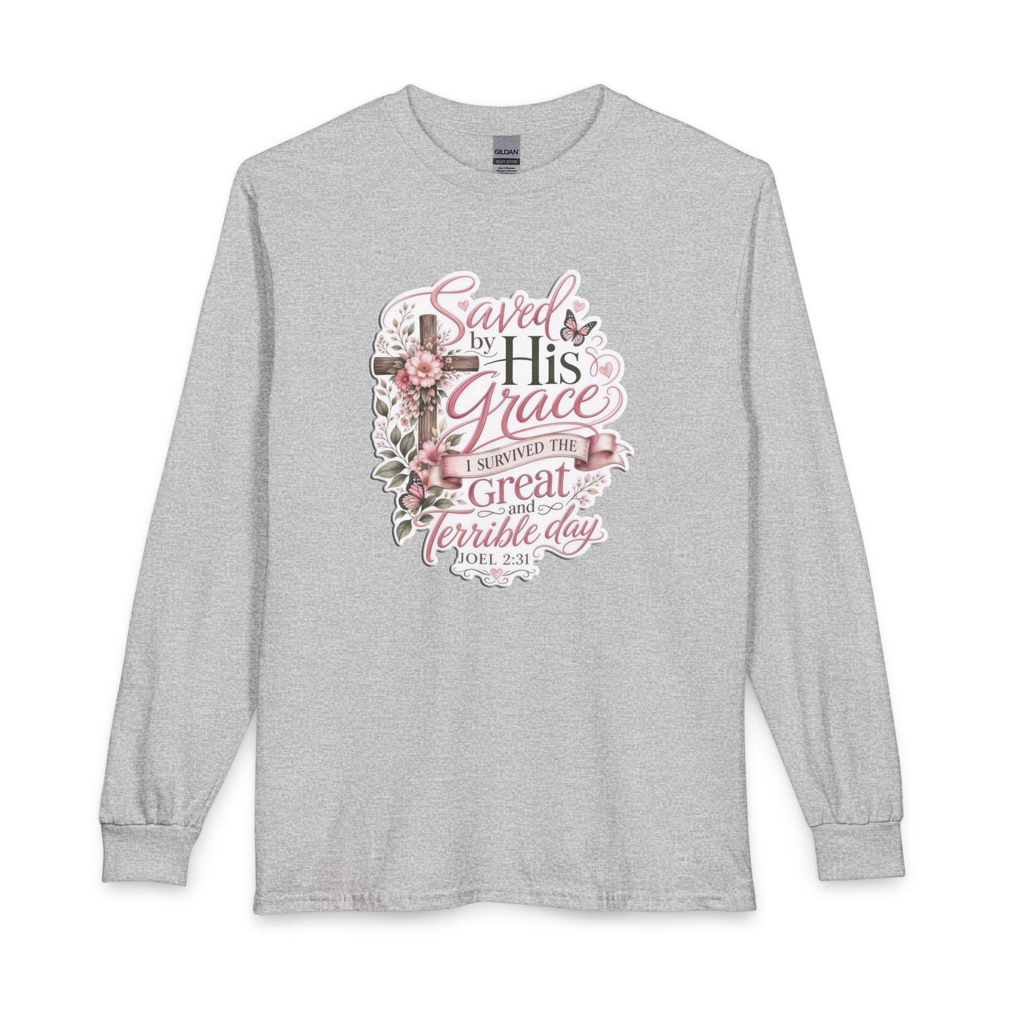 Grace in Bloom – I Survived the Great and Terrible Day (Joel 2:31) Christian Long Sleeve Shirt