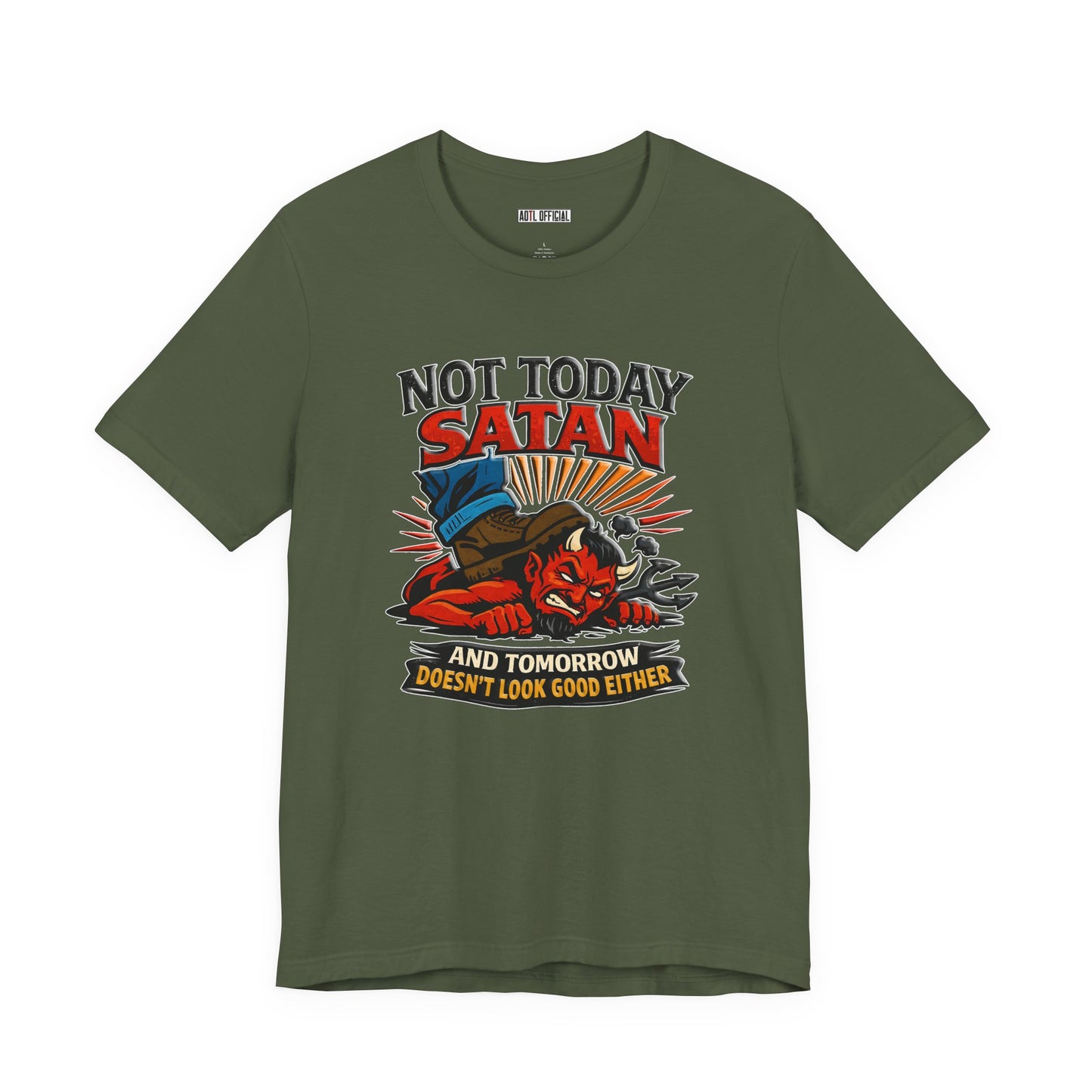 Not Today Satan  Unisex Short Sleeve Tee
