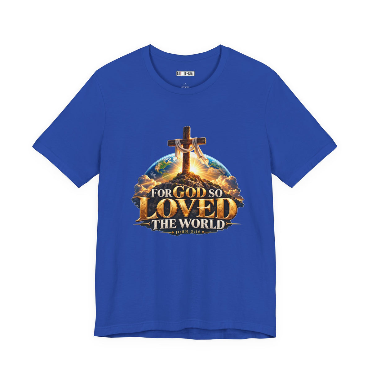 For God So Loved the World – John 3:16 Christian T-shirt