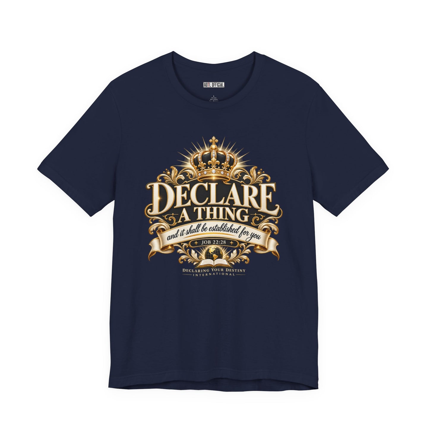 Declare a Thing DYDI Christian T-shirt
