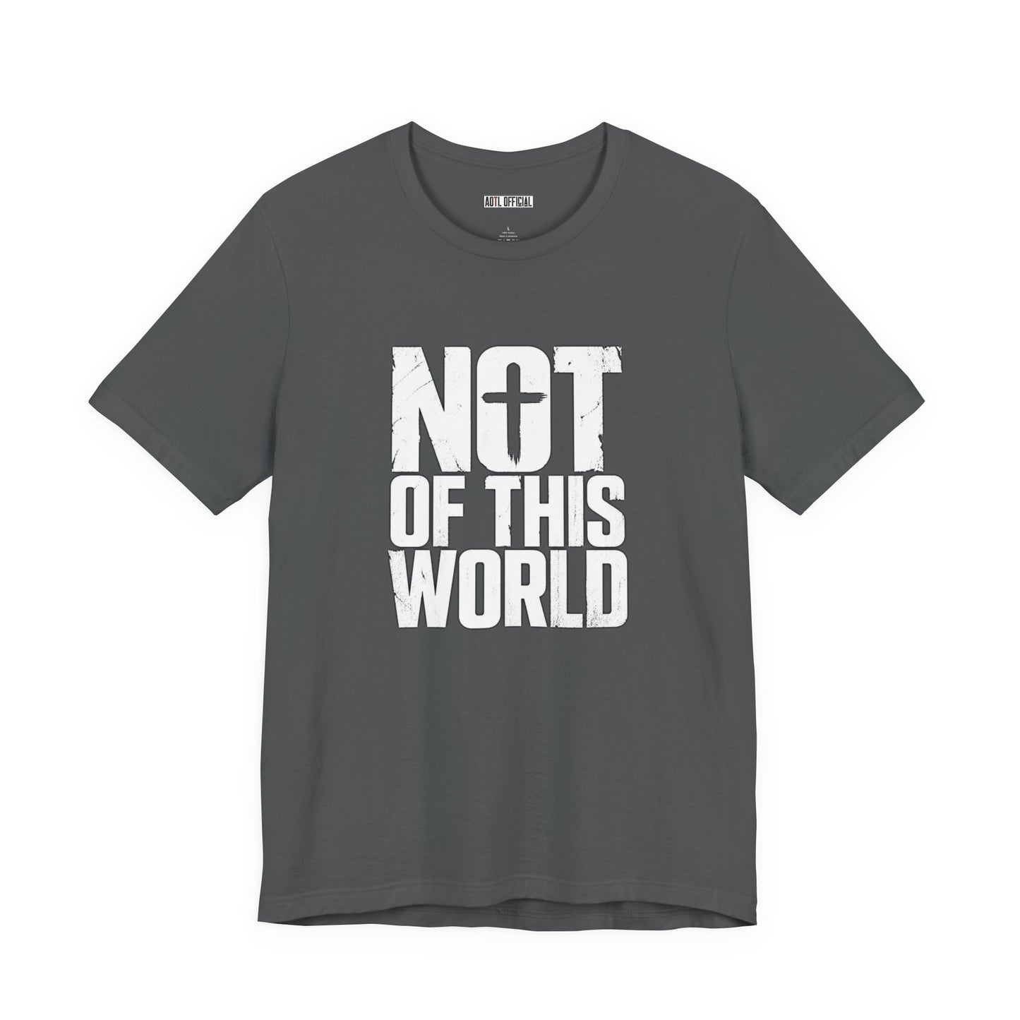 Not Of This World White Text Christian T-Shirt