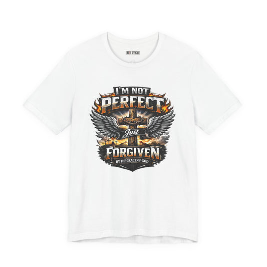 I'm Not Perfect, Just Forgiven  Unisex Short Sleeve Tee