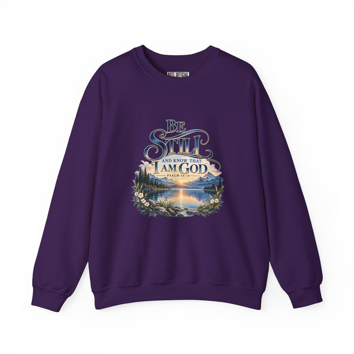 Be Still & Know – Psalm 46:10 Christian Mountain Design Christian  Sweatshirt