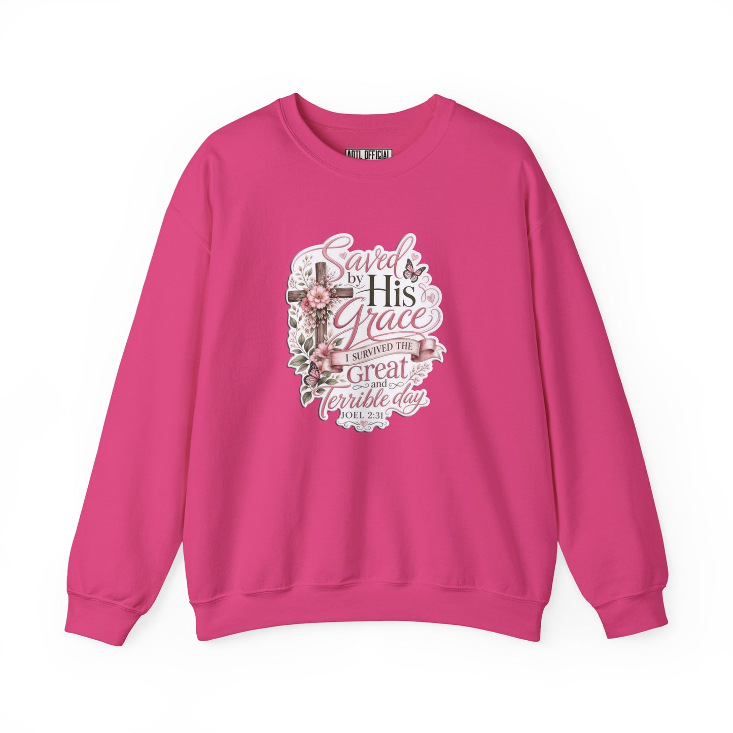 Grace in Bloom – I Survived the Great and Terrible Day (Joel 2:31) Christian Sweatshirt