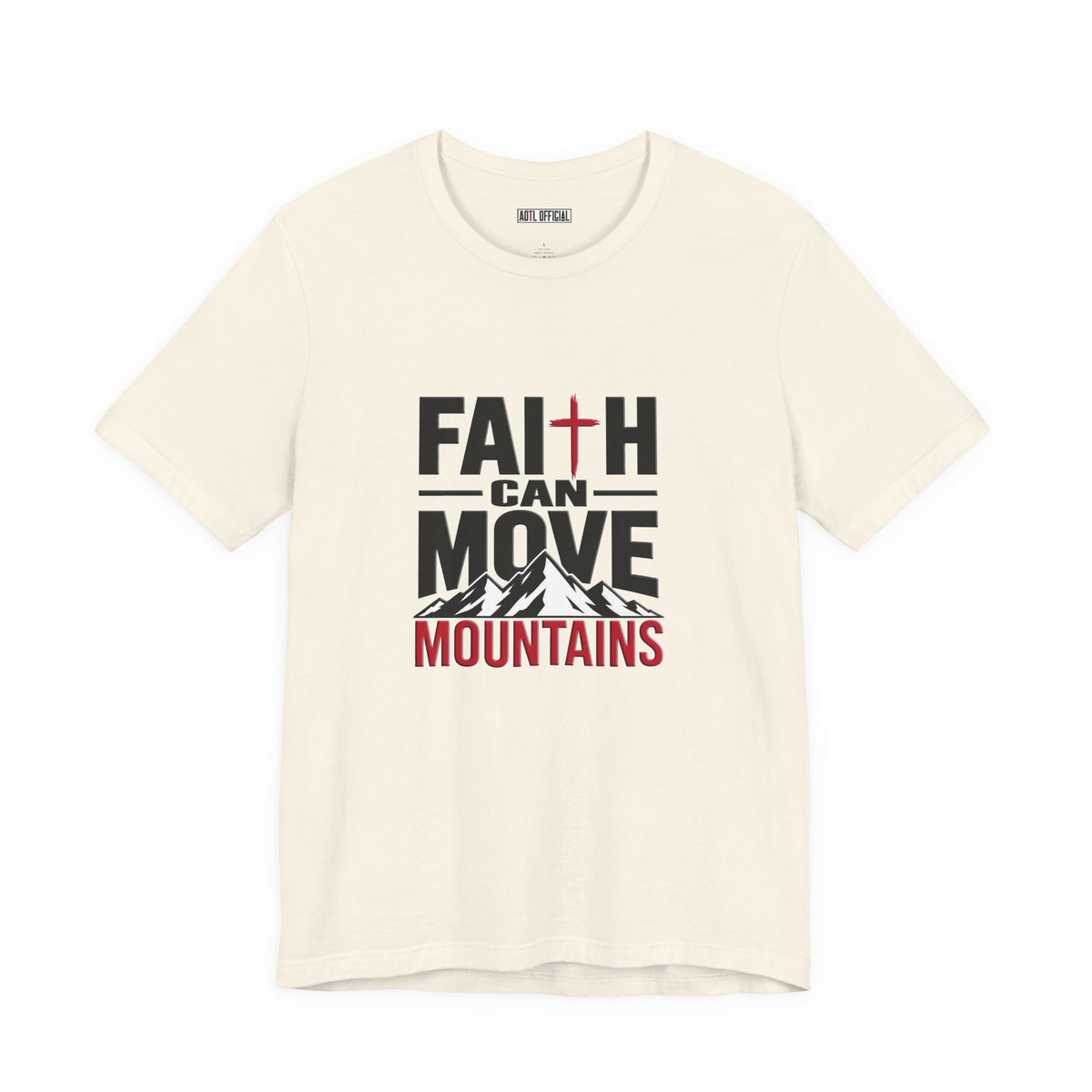 Faith Can Move Mountains Christian T-Shirt