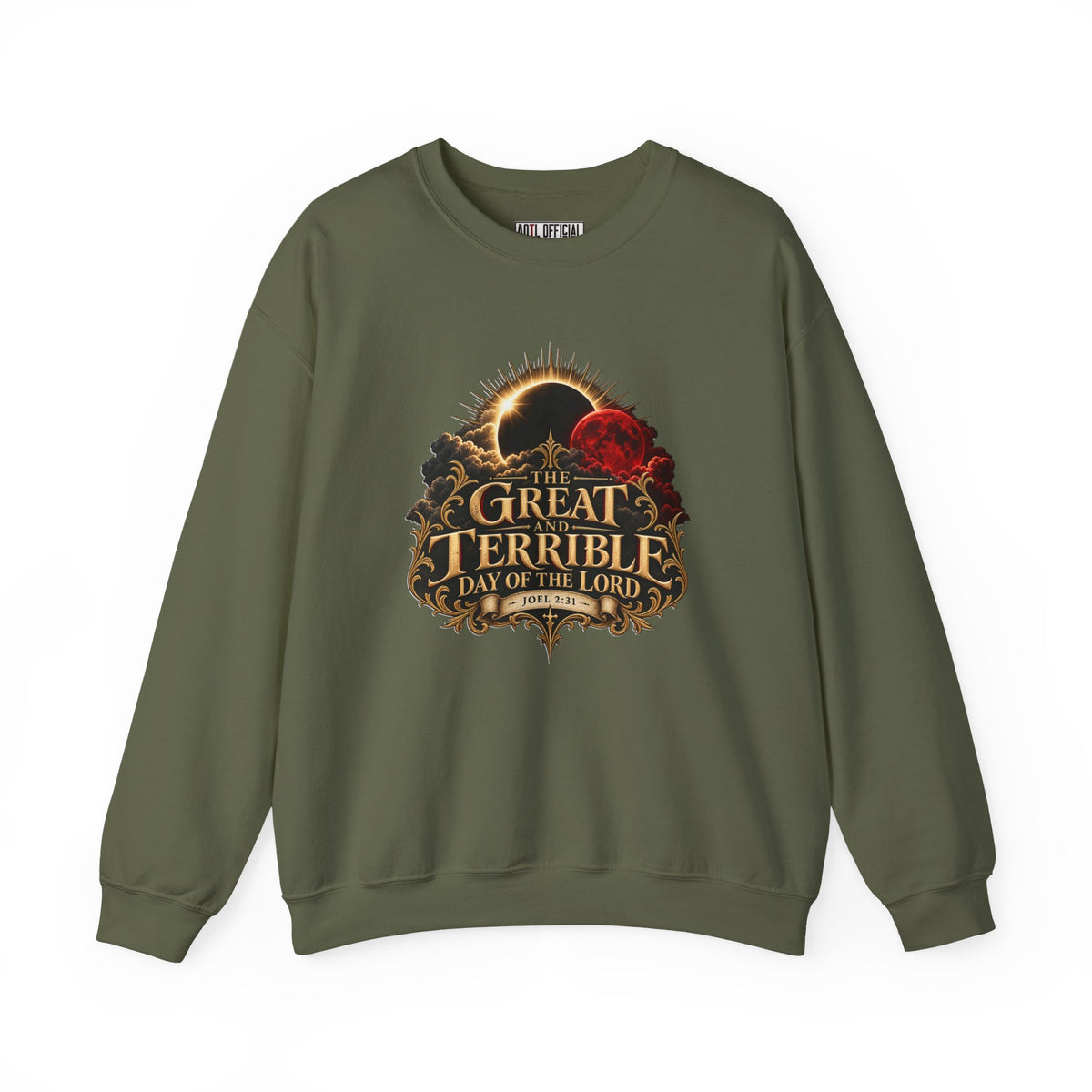 The Great and Terrible Day of the Lord — Joel 2:31 Christian  Sweatshirt