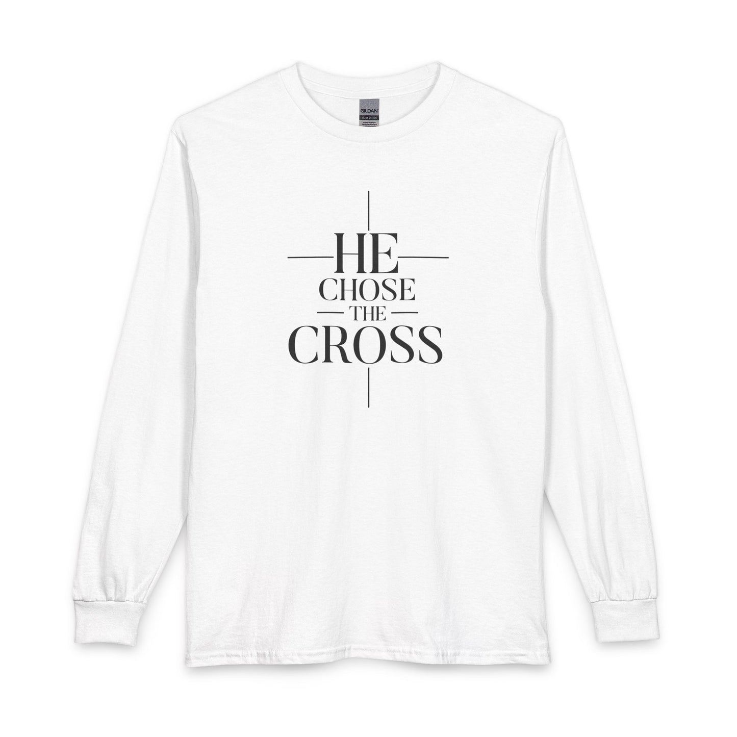 He Chose The Cross Christian Long Sleeve Shirt
