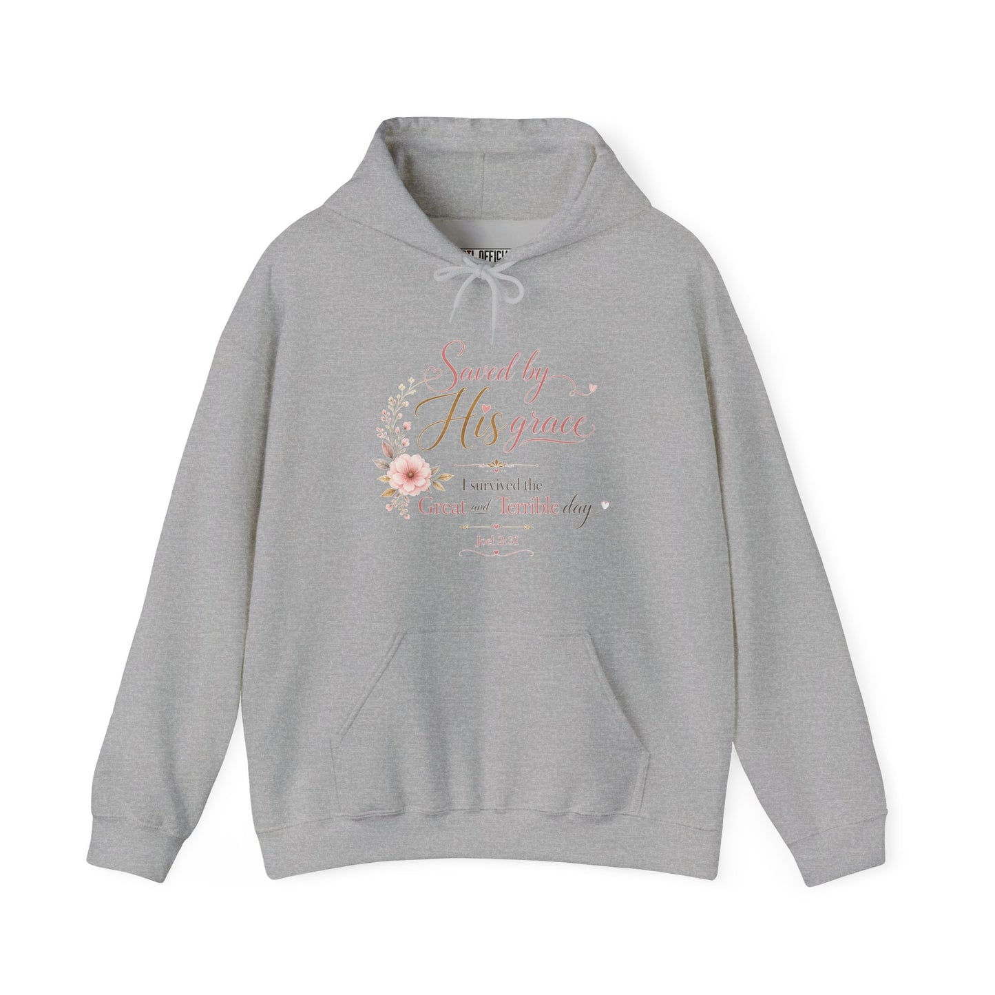 Saved by His Grace - I Survived the Great and Terrible Day Christian Hoodie
