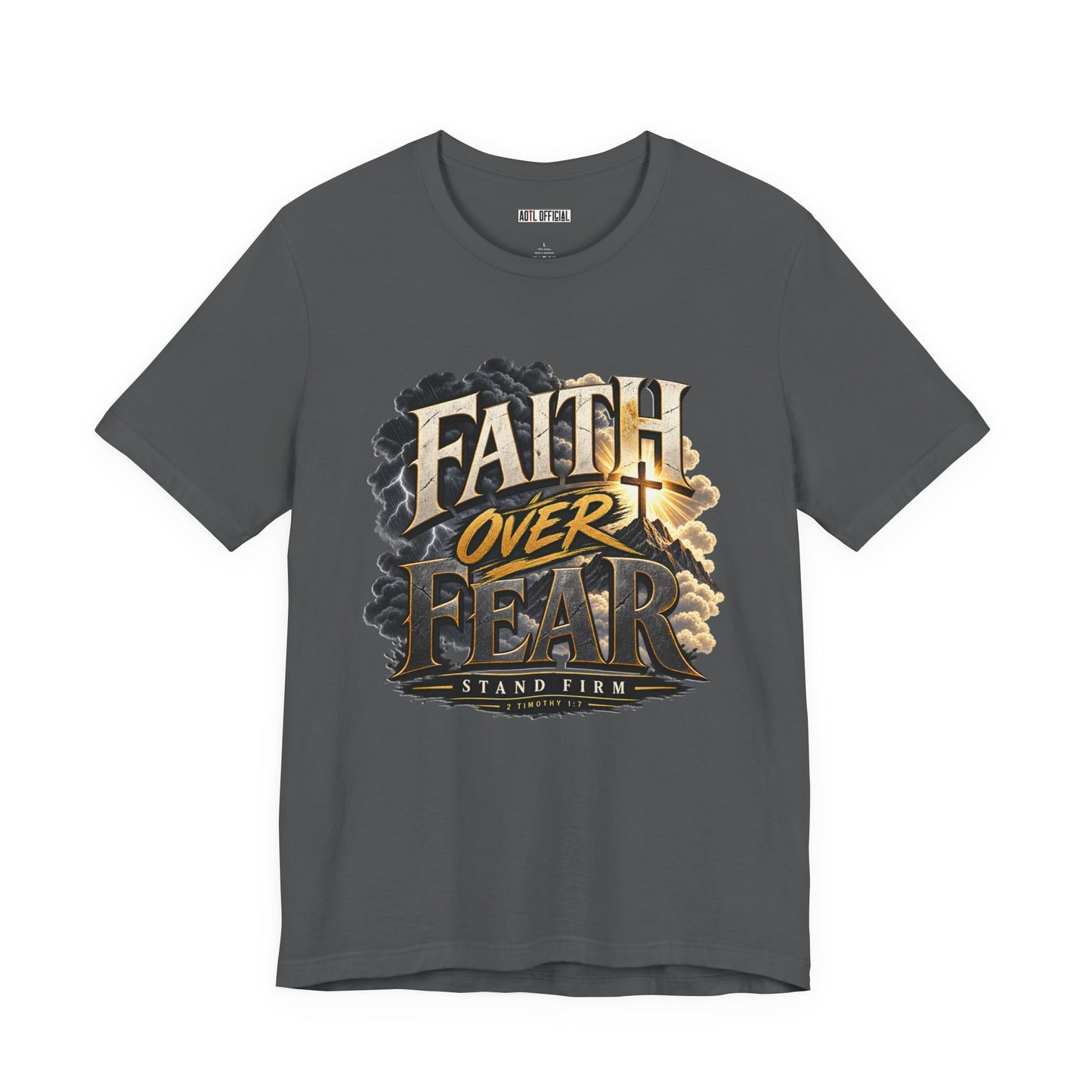 Faith Over Fear – Stand Firm Christian T-shirt