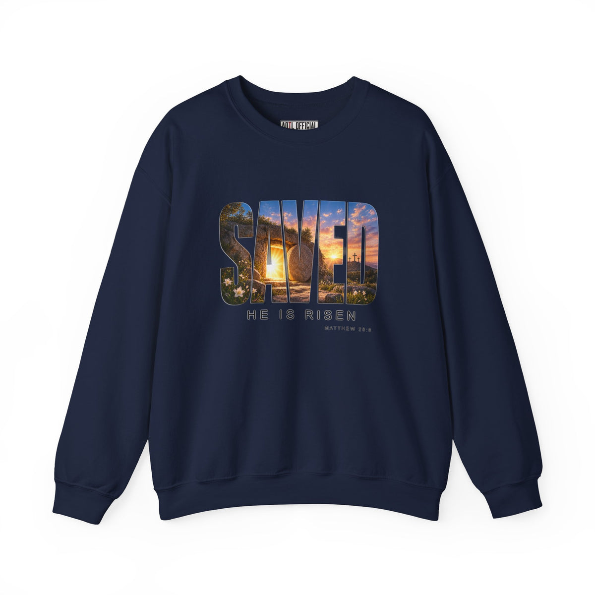Saved-He Is Risen Christian Sweatshirt