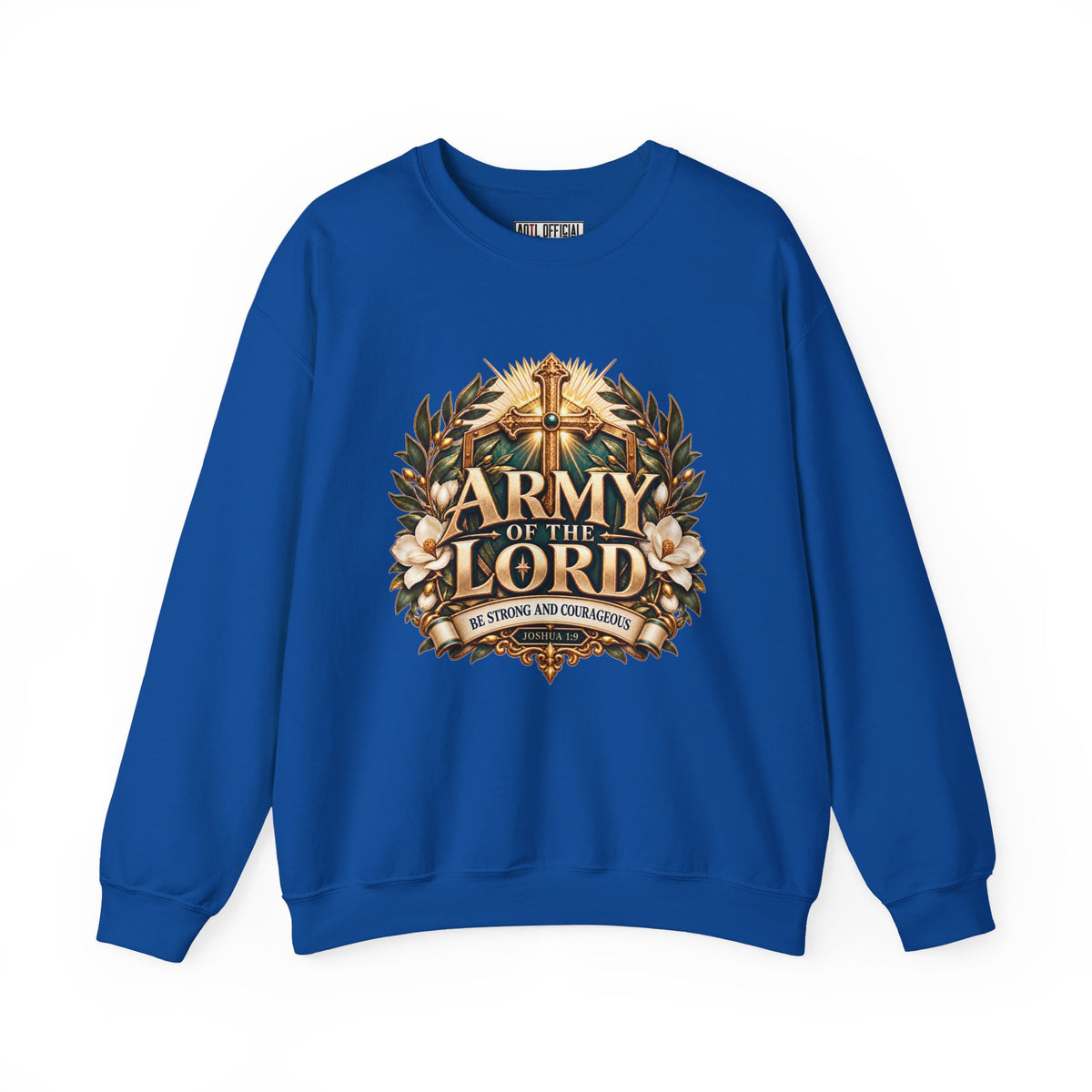 Army of the Lord — Strong and Courageous Christian Sweatshirt