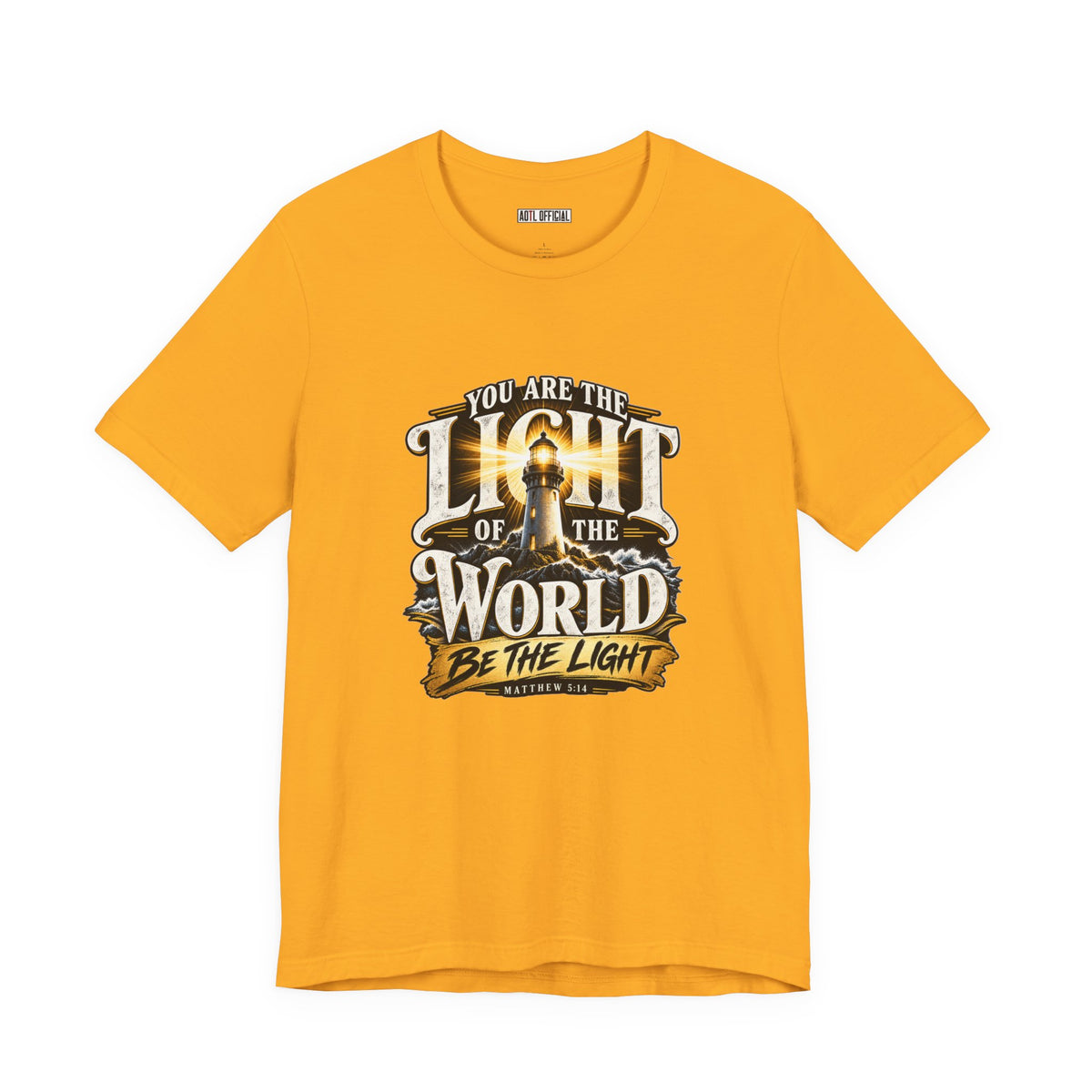 You Are the Light of the World – Matthew 5:14 Lighthouse Christian T-shirt