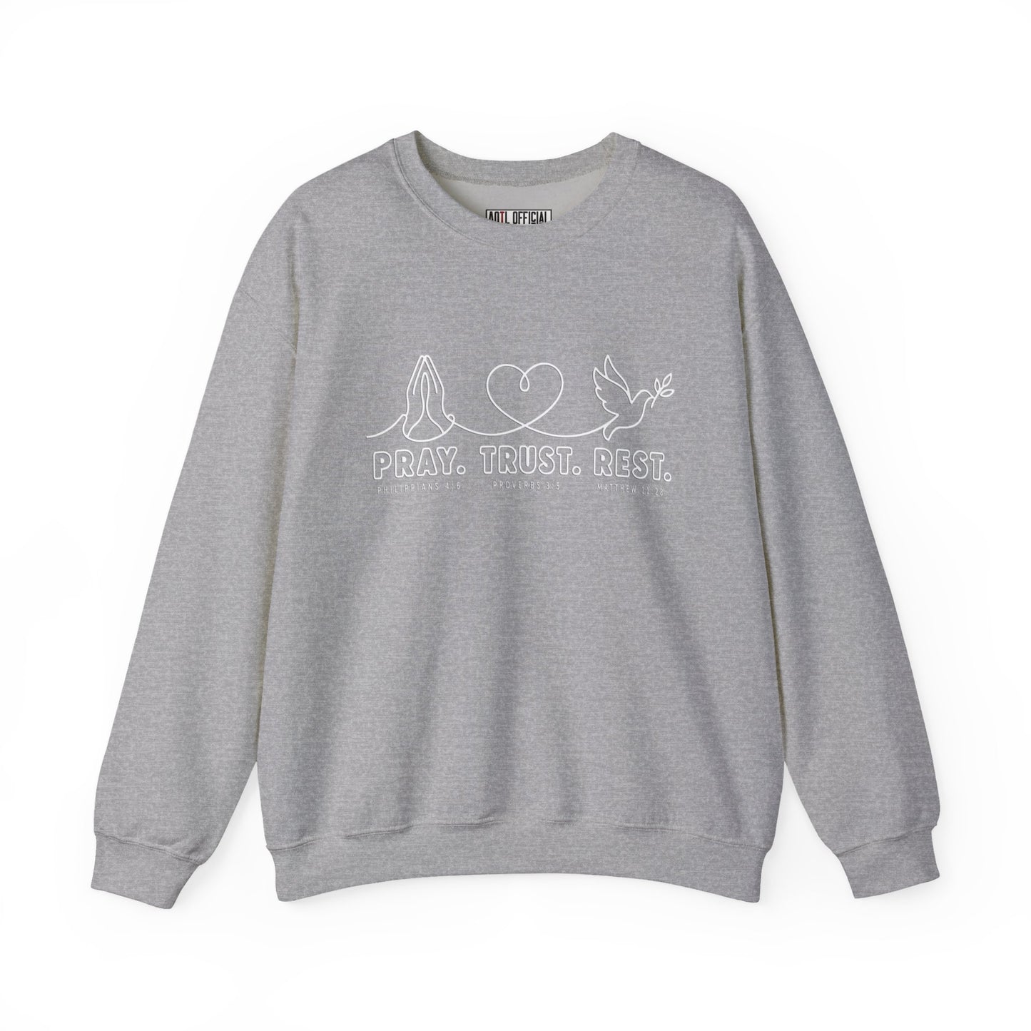 Pray. Trust. Rest. Christian  Sweatshirt