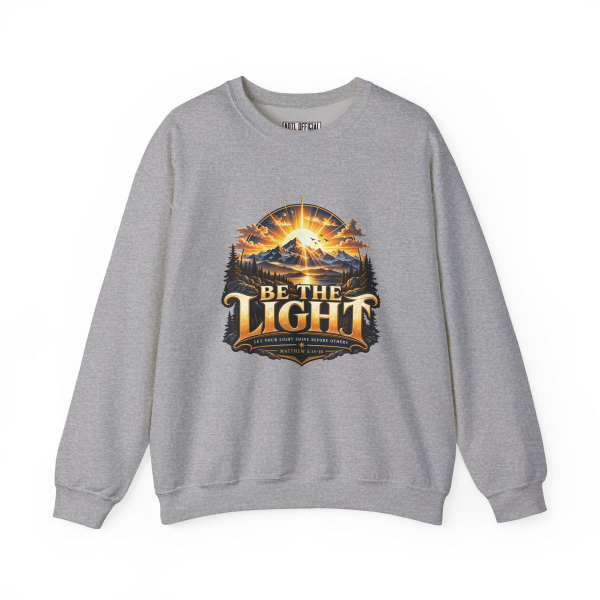 Be the Light – Matthew 5:14-16 Christian Mountain Design Christian  Sweatshirt