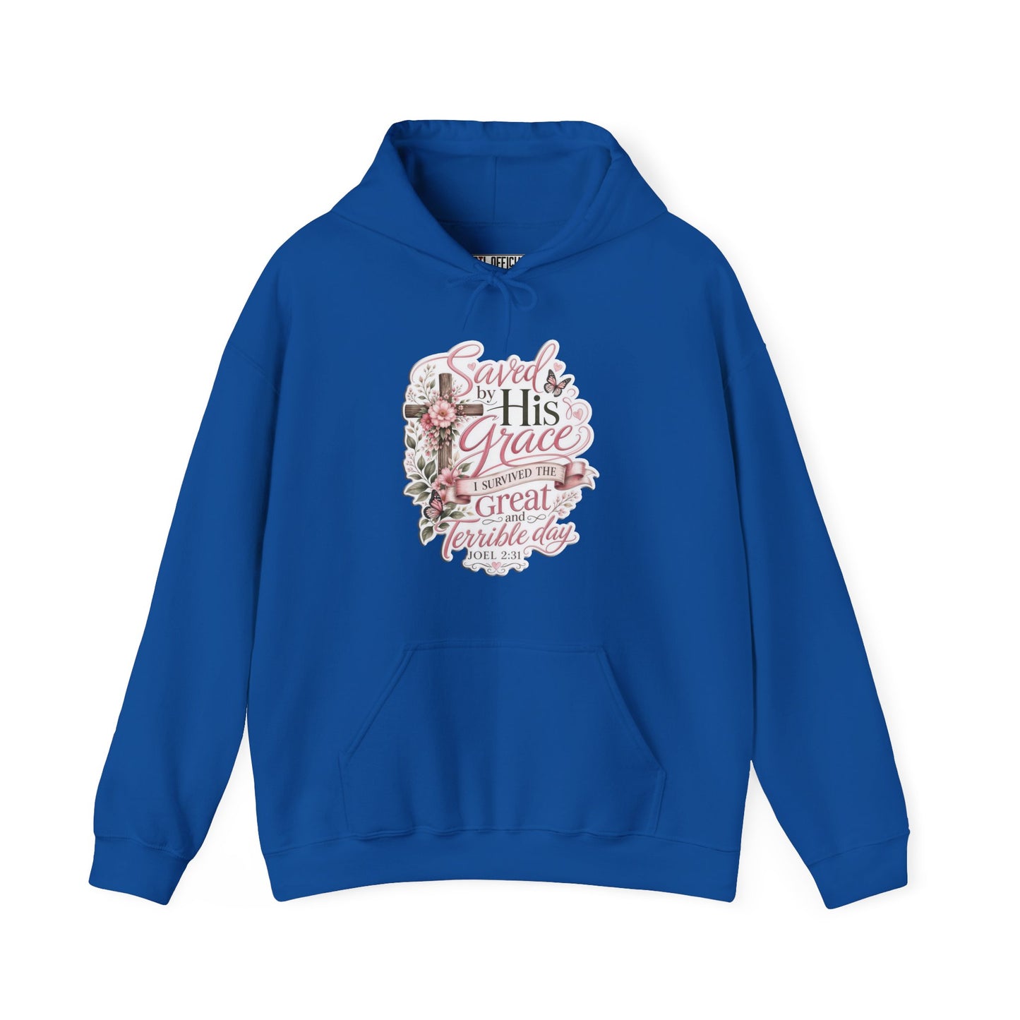 Grace in Bloom – I Survived the Great and Terrible Day (Joel 2:31) Christian Hoodie