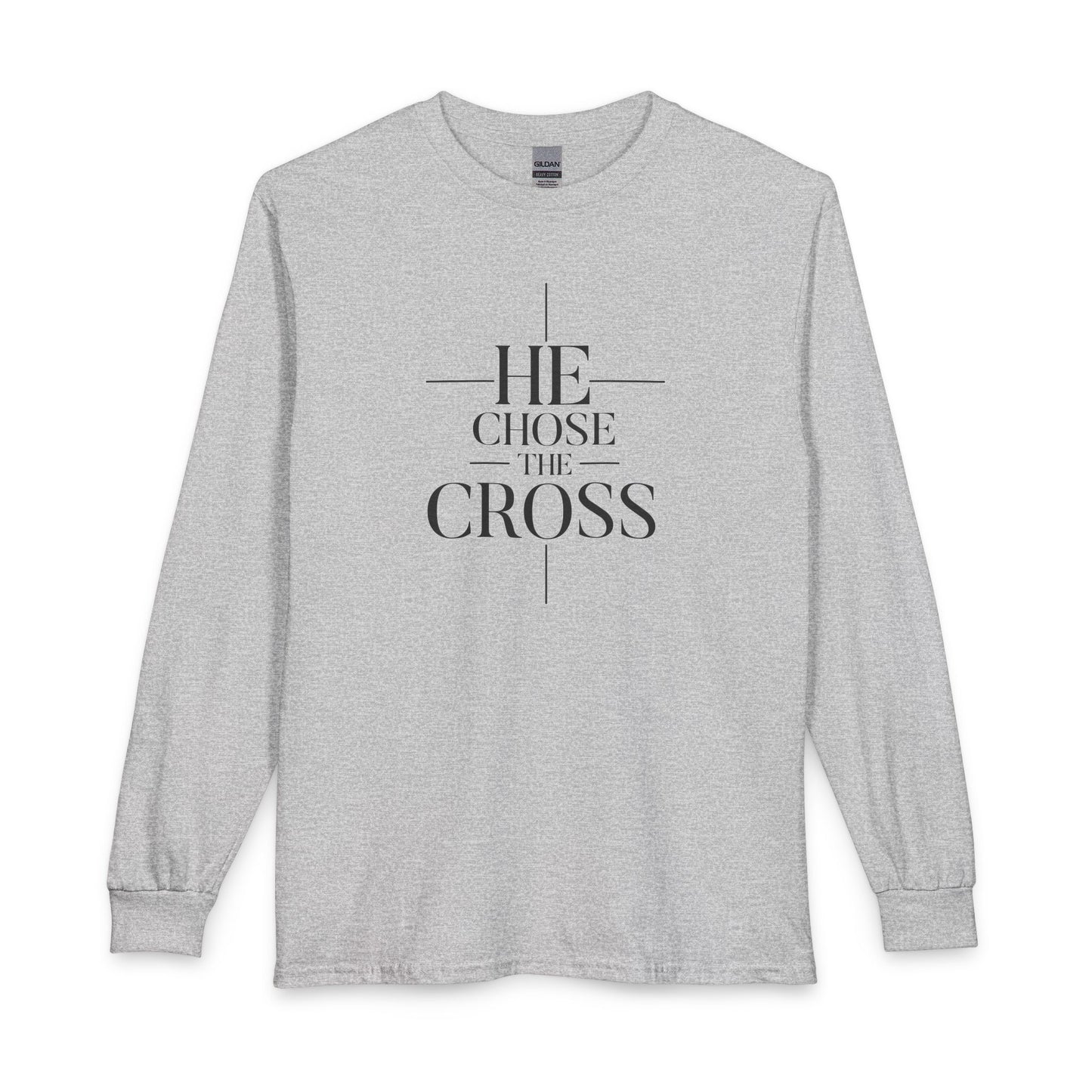 He Chose The Cross Christian Long Sleeve Shirt