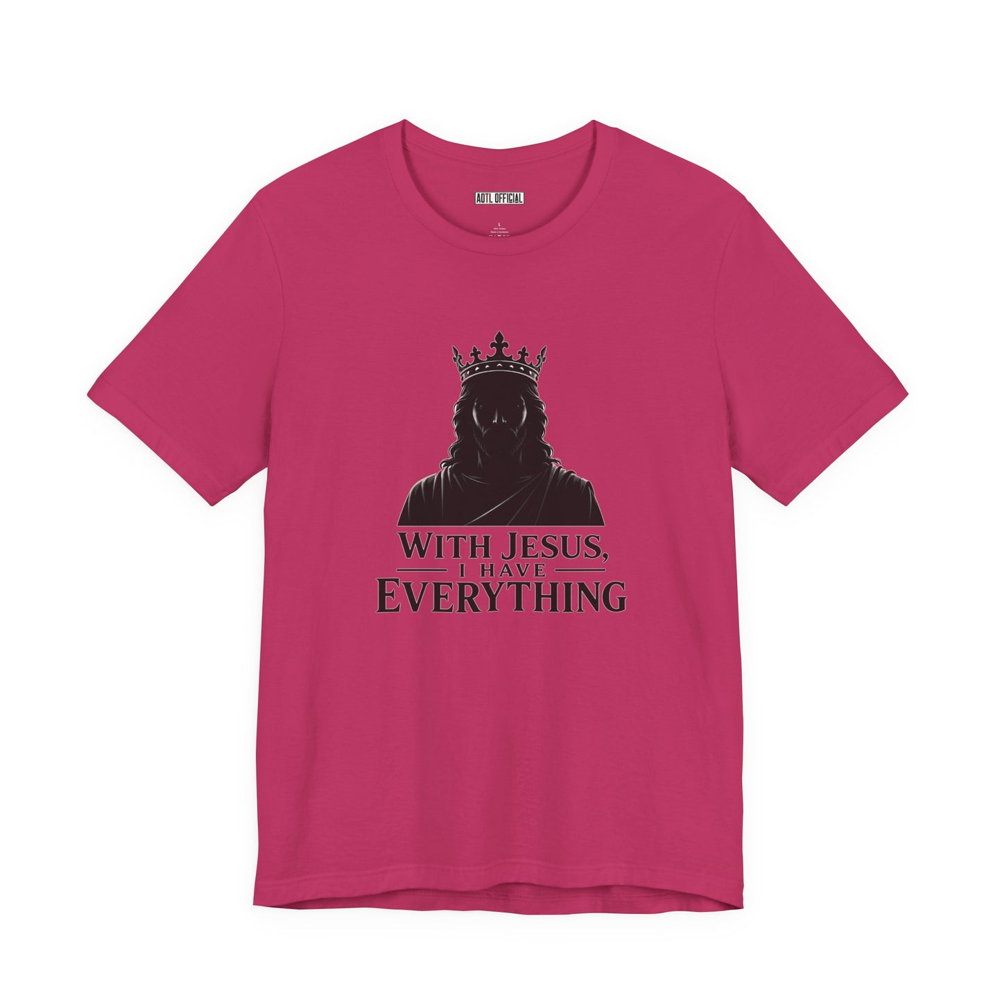 With Jesus, I Have Everything Christian T-Shirt