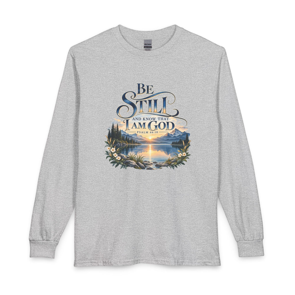 Be Still & Know – Psalm 46:10 Christian Mountain Design Long Sleeve Shirt
