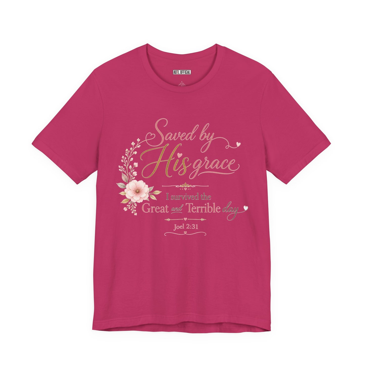 Saved by His Grace – I Survived the Great and Terrible Day (Joel 2:31)  Unisex Short Sleeve Tee