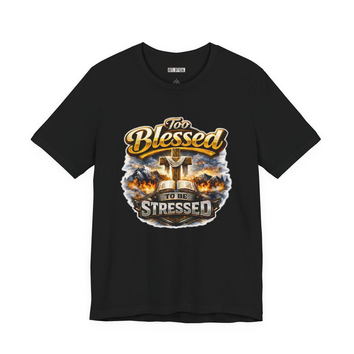 Too Blessed To Be Stressed Unisex Short Sleeve Tee