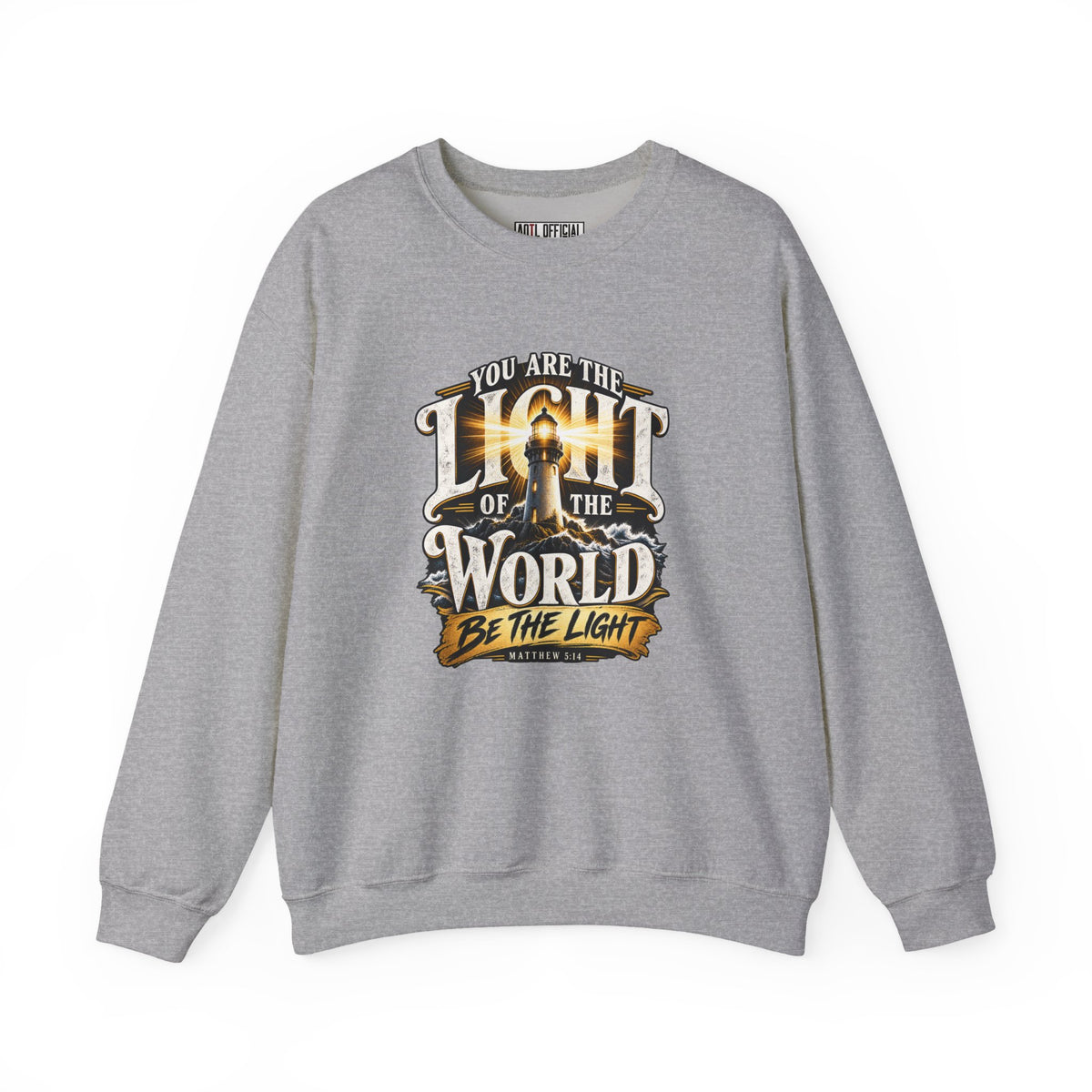 You Are the Light of the World – Matthew 5:14 Lighthouse Design Christian  Sweatshirt
