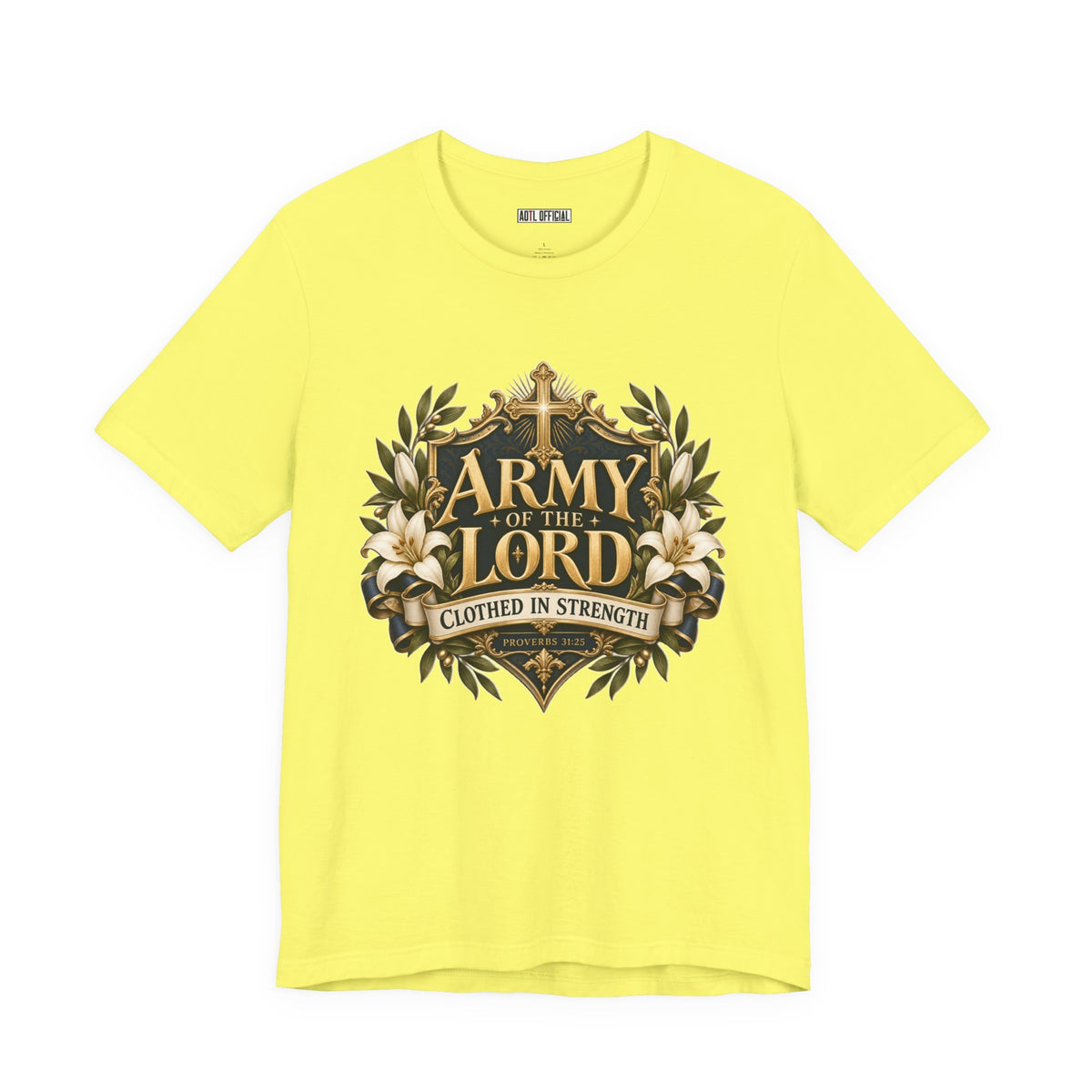 Army of the Lord — Clothed in Strength Christian T-shirt